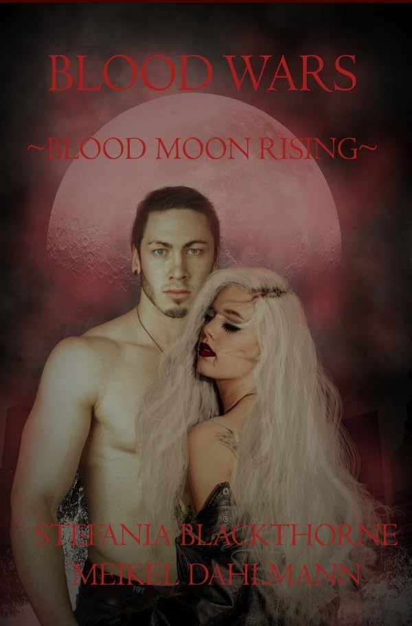 Blood Wars: ~Blood Moon Rising ~ Drama