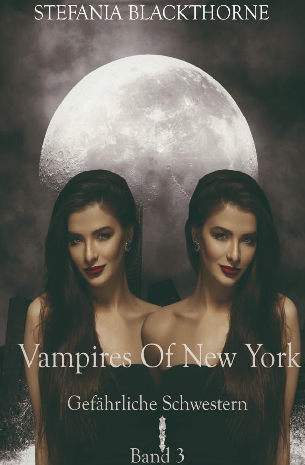 Vampires of New York - Band 3: Gefährliche Schwestern Contemporary literature