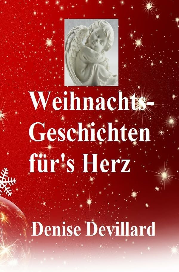 Weihnachts-Geschichten für's Herz: Geschichten für Erwachsene Essays & Short Stories