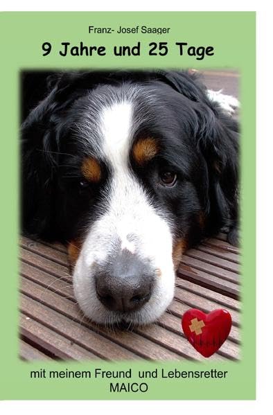 9 Jahre und 25 Tage: mit meinem Freund und Lebensretter MAICO book