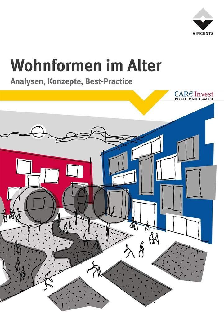 Wohnformen im Alter: Analysen, Konzepte, Best - Practice Medicine