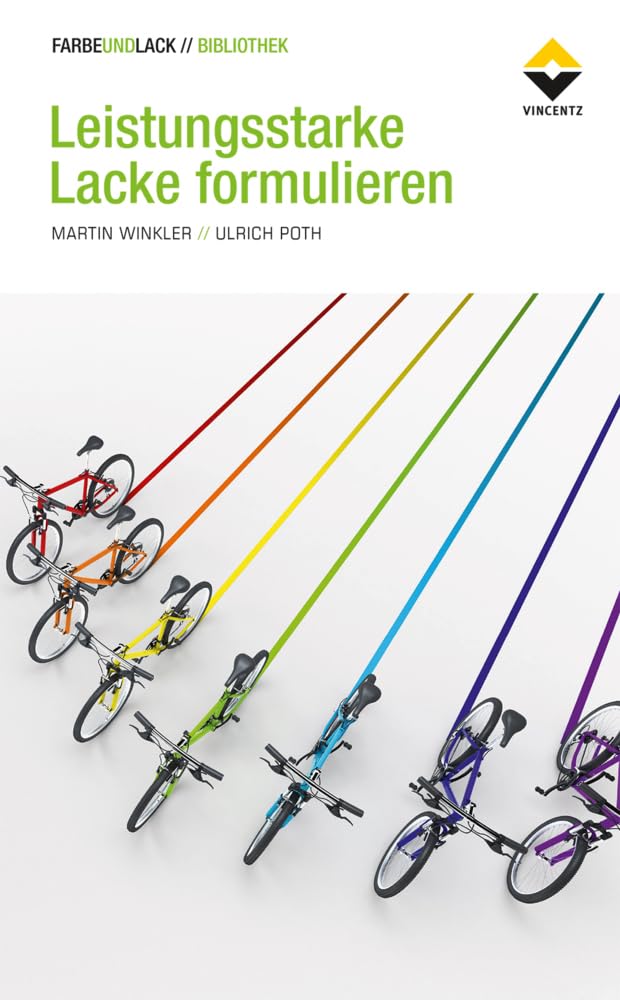 Leistungsstarke Lacke formulieren (FARBE UND LACK // BIBLIOTHEK) Business & Technology