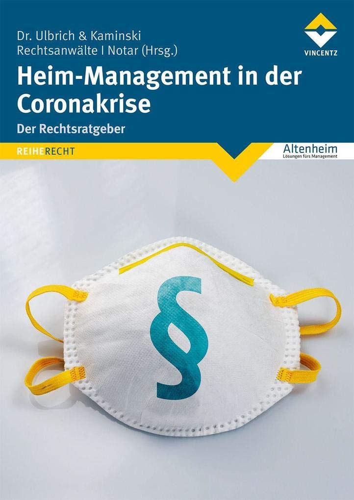 Heim-Management in der Coronakrise: Der Rechtsratgeber Medicine