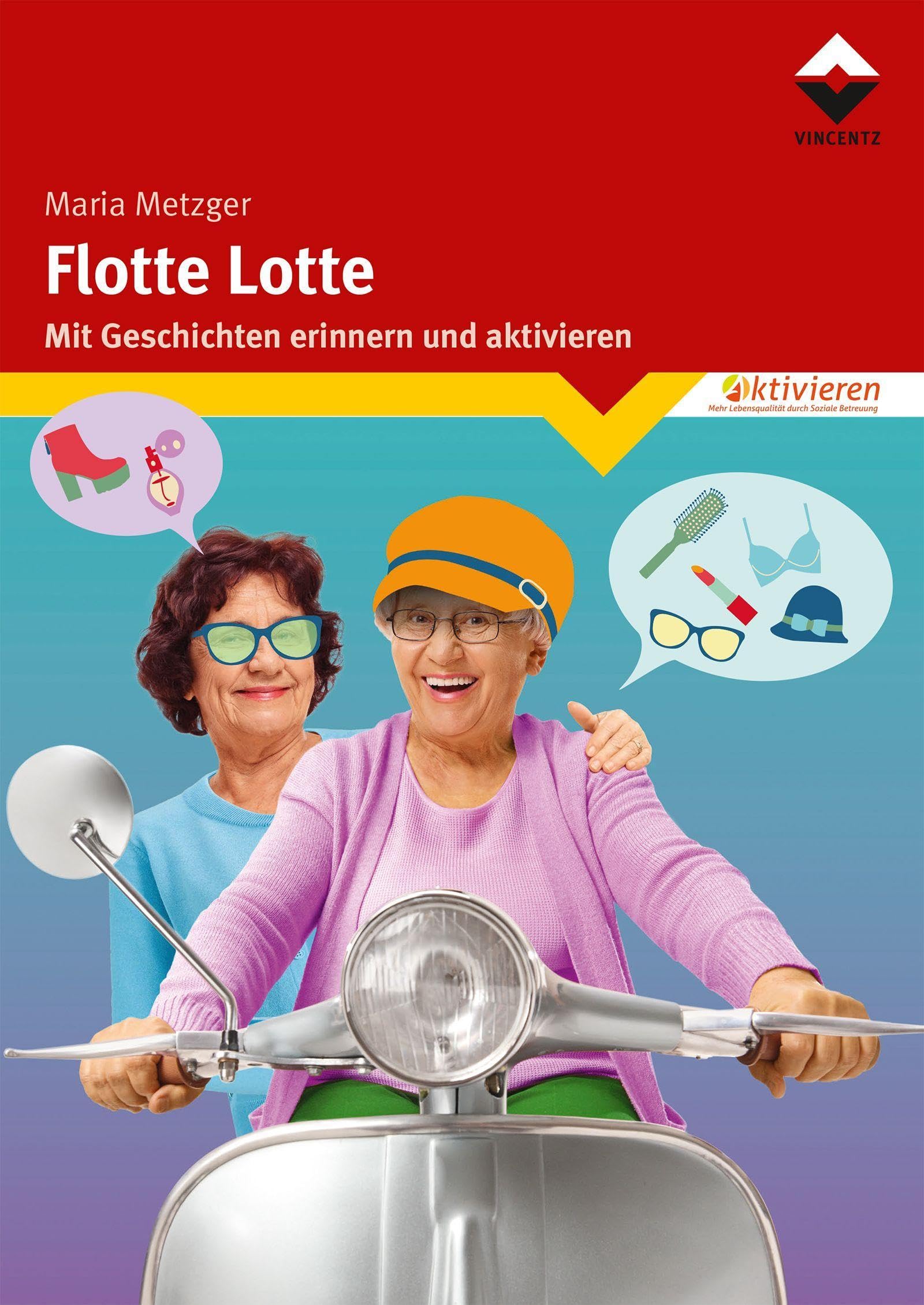 Flotte Lotte: Mit Geschichten erinnern und aktivieren Medicine