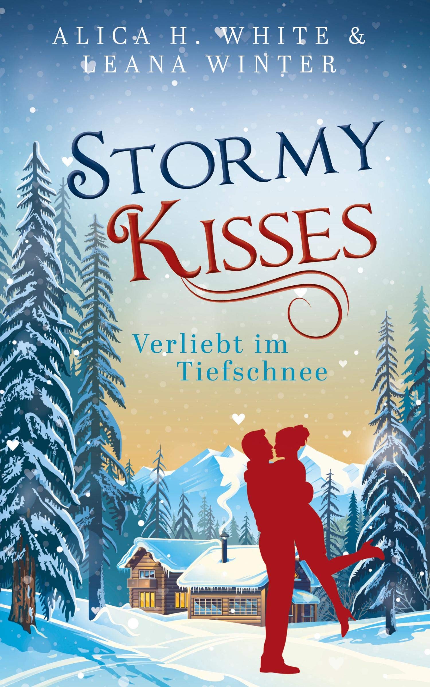 Stormy Kisses: Verliebt im Tiefschnee Contemporary literature