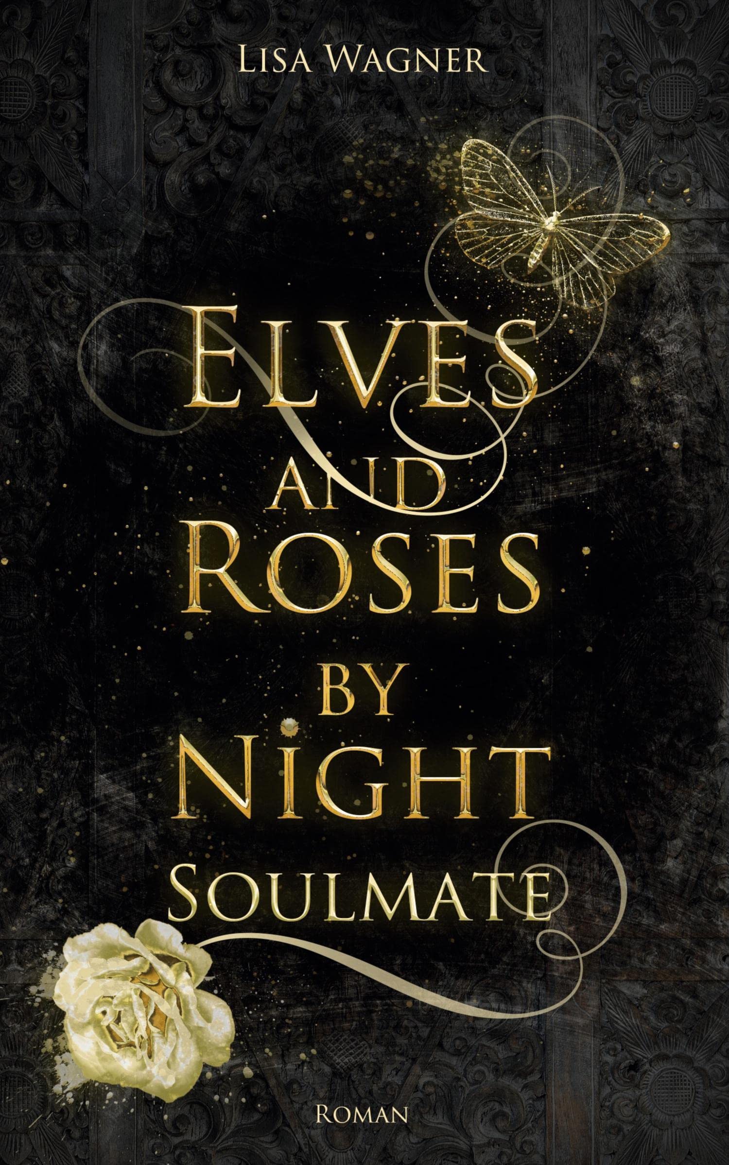 Elves and Roses by Night: Soulmate Historical Fiction