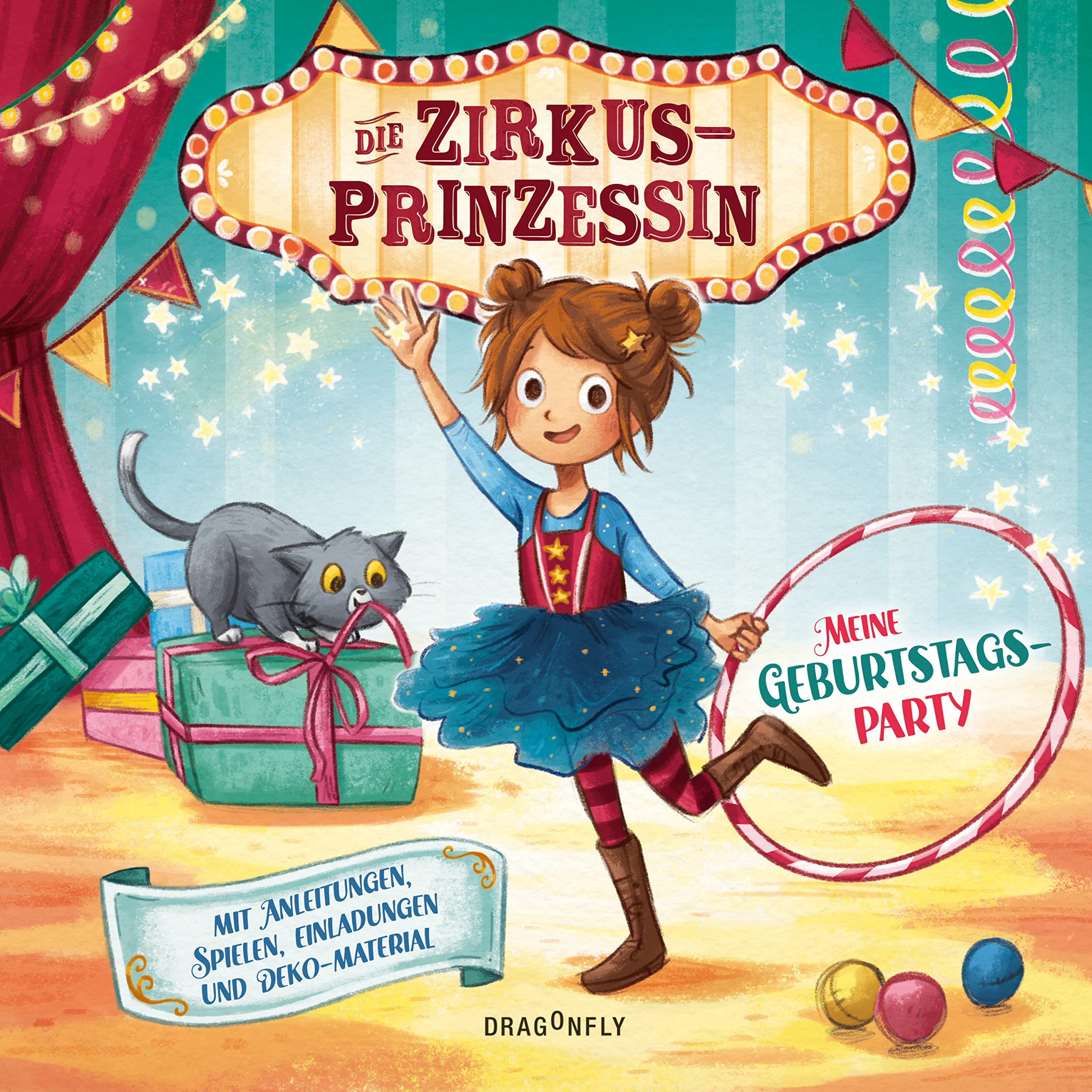 Die Zirkusprinzessin - Meine Geburtstagsparty. Mit Anleitungen, Spielen, Einladungen und Deko-Materialien Lifestyle
