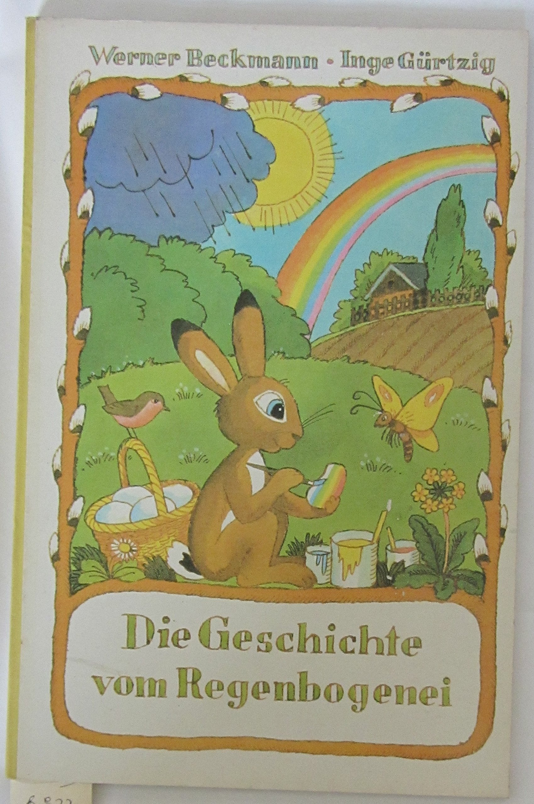 Die Geschichte vom Regenbogenei Books