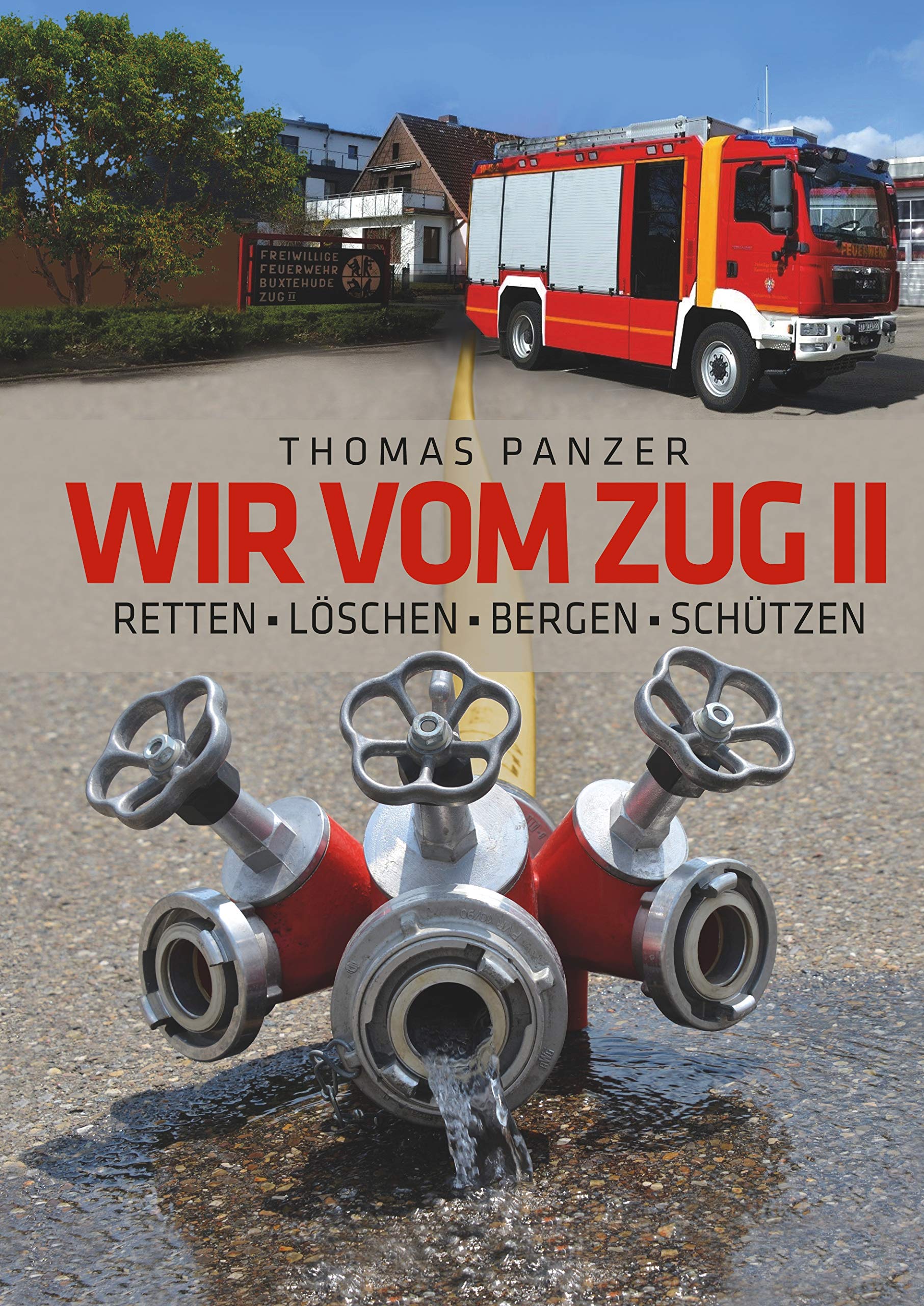 Wir vom Zug II: Retten Löschen Bergen Schützen Social Sciences