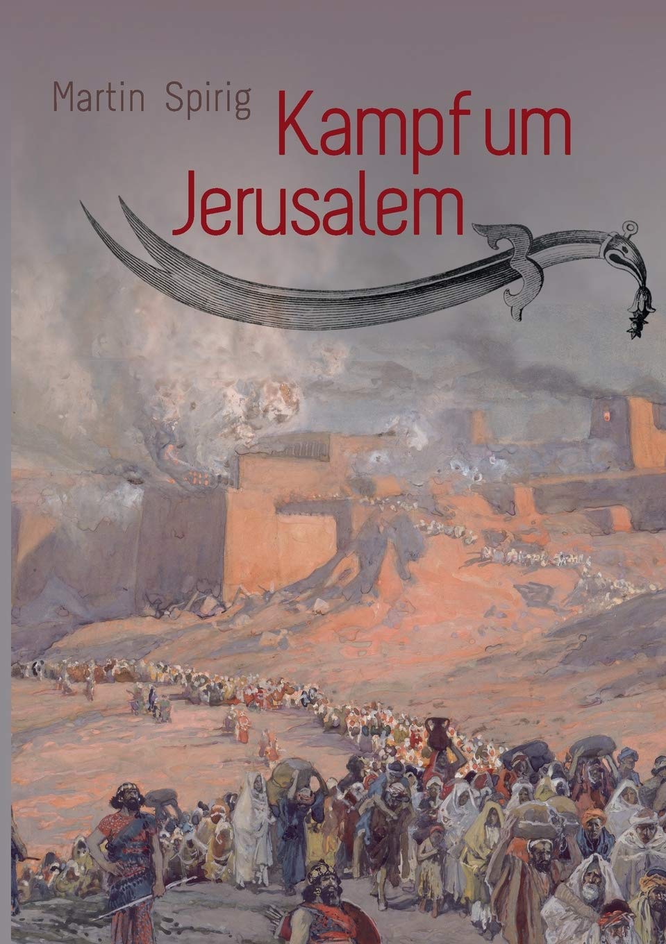 Kampf um Jerusalem Historical Fiction