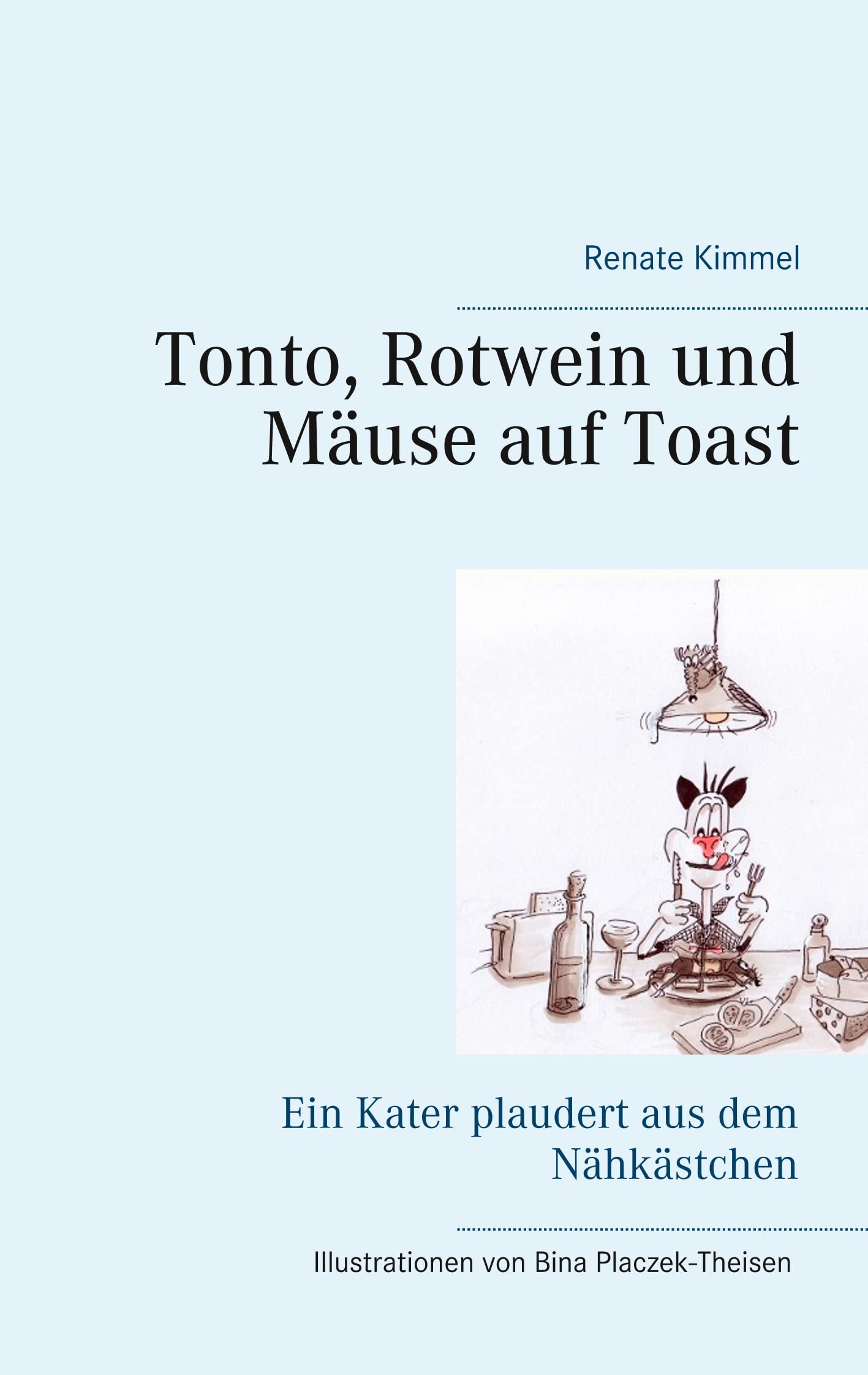 Tonto, Rotwein und Mäuse auf Toast Contemporary literature