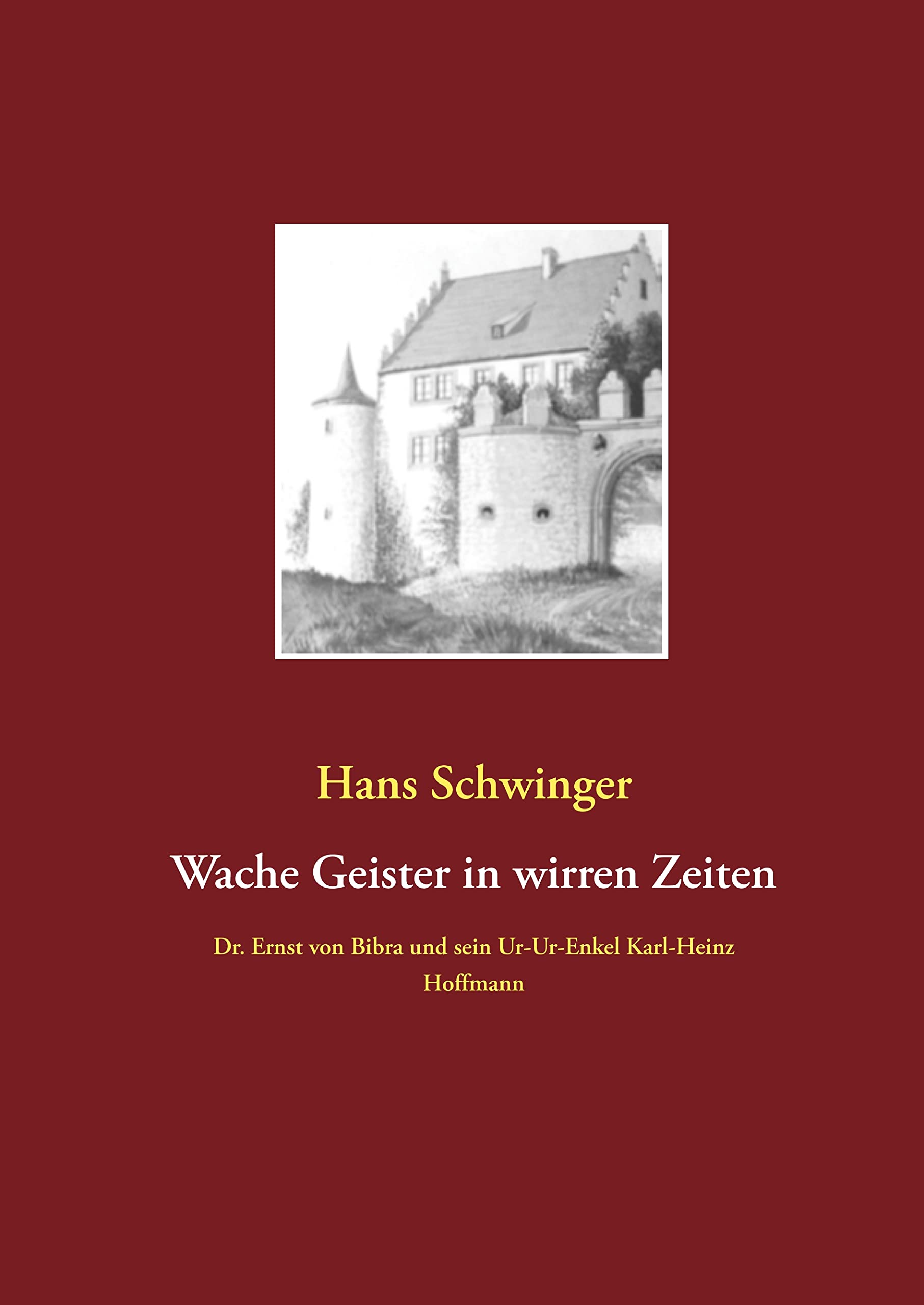 Wache Geister in wirren Zeiten: Dr. Ernst von Bibra und sein Ur-Ur-Enkel Karl-Heinz Hoffmann Law