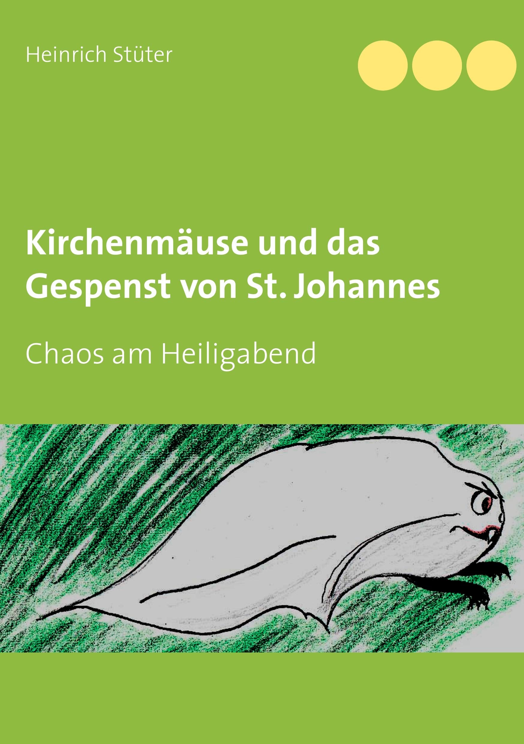 Kirchenmäuse und das Gespenst von St. Johannes: Chaos am Heiligabend book