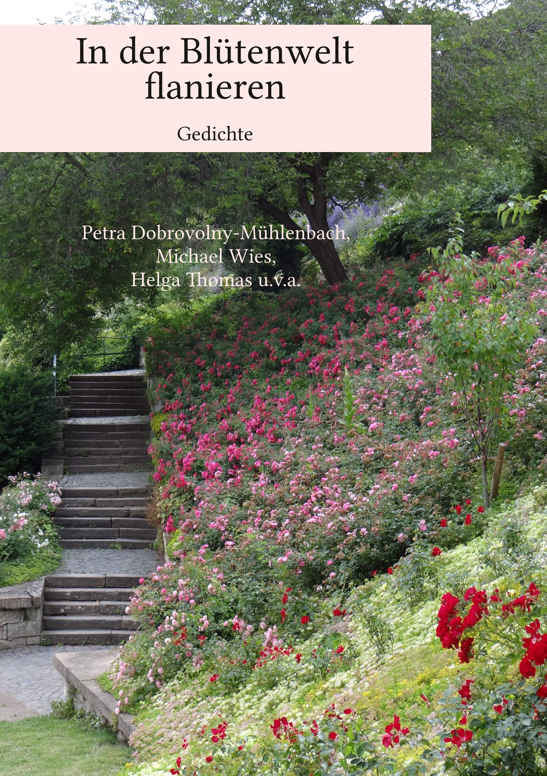 In der Blütenwelt flanieren: Gedichte Poetry