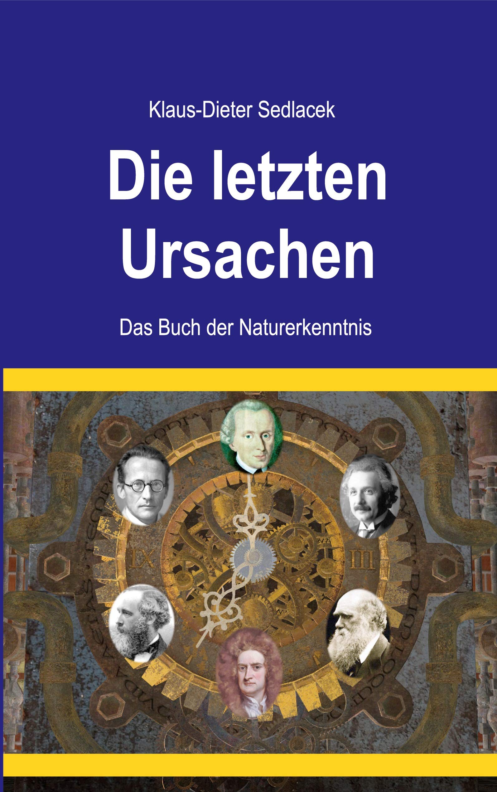 Die letzten Ursachen: Das Buch der Naturerkenntnis (Toppbook Wissenschaftliche Bibliothek, Band 9) Philosophy