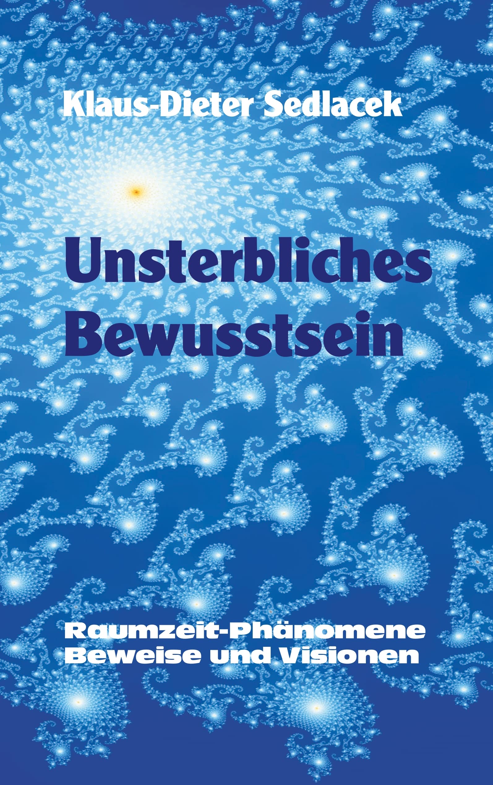 Unsterbliches Bewusstsein Philosophy