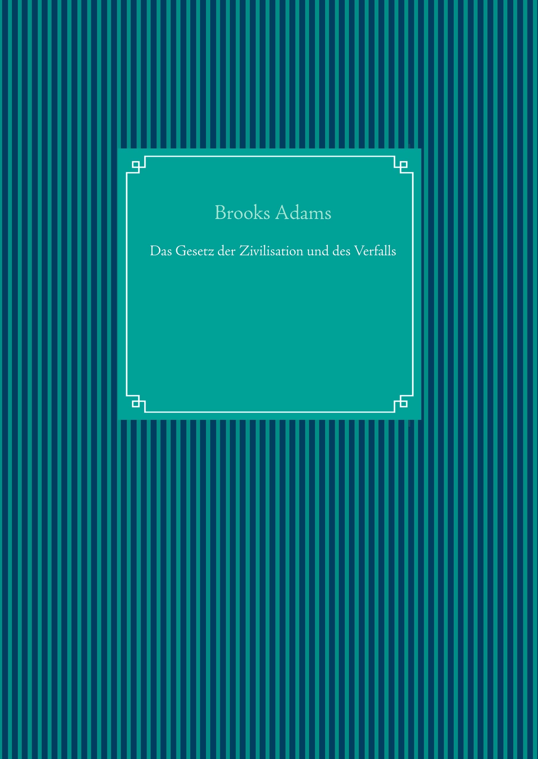 Das Gesetz der Zivilisation und des Verfalls Books