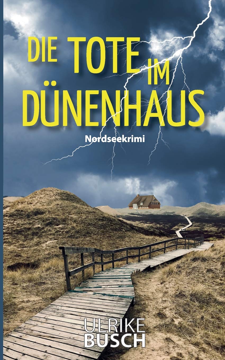 Die Tote im Dünenhaus: Nordseekrimi (Ein Fall für die Kripo Wattenmeer) Contemporary literature Books