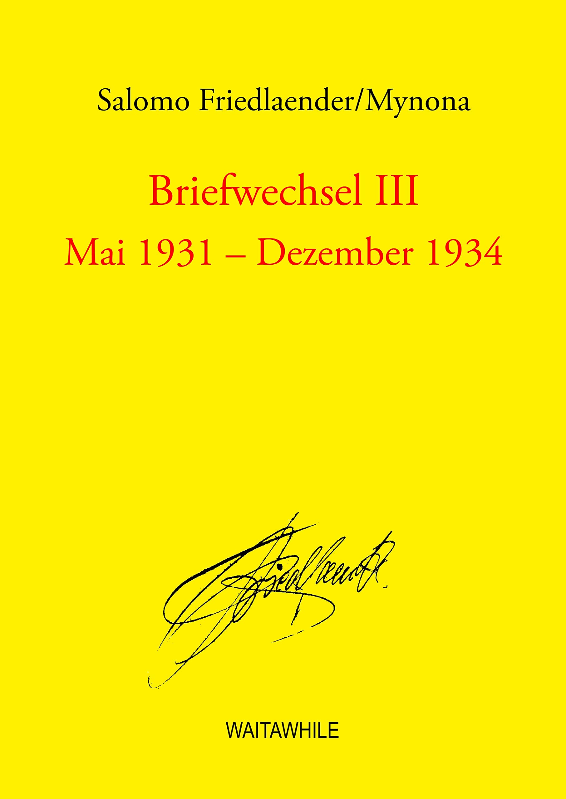 Briefwechsel III: Mai 1931 - Dezember 1934 Philosophy