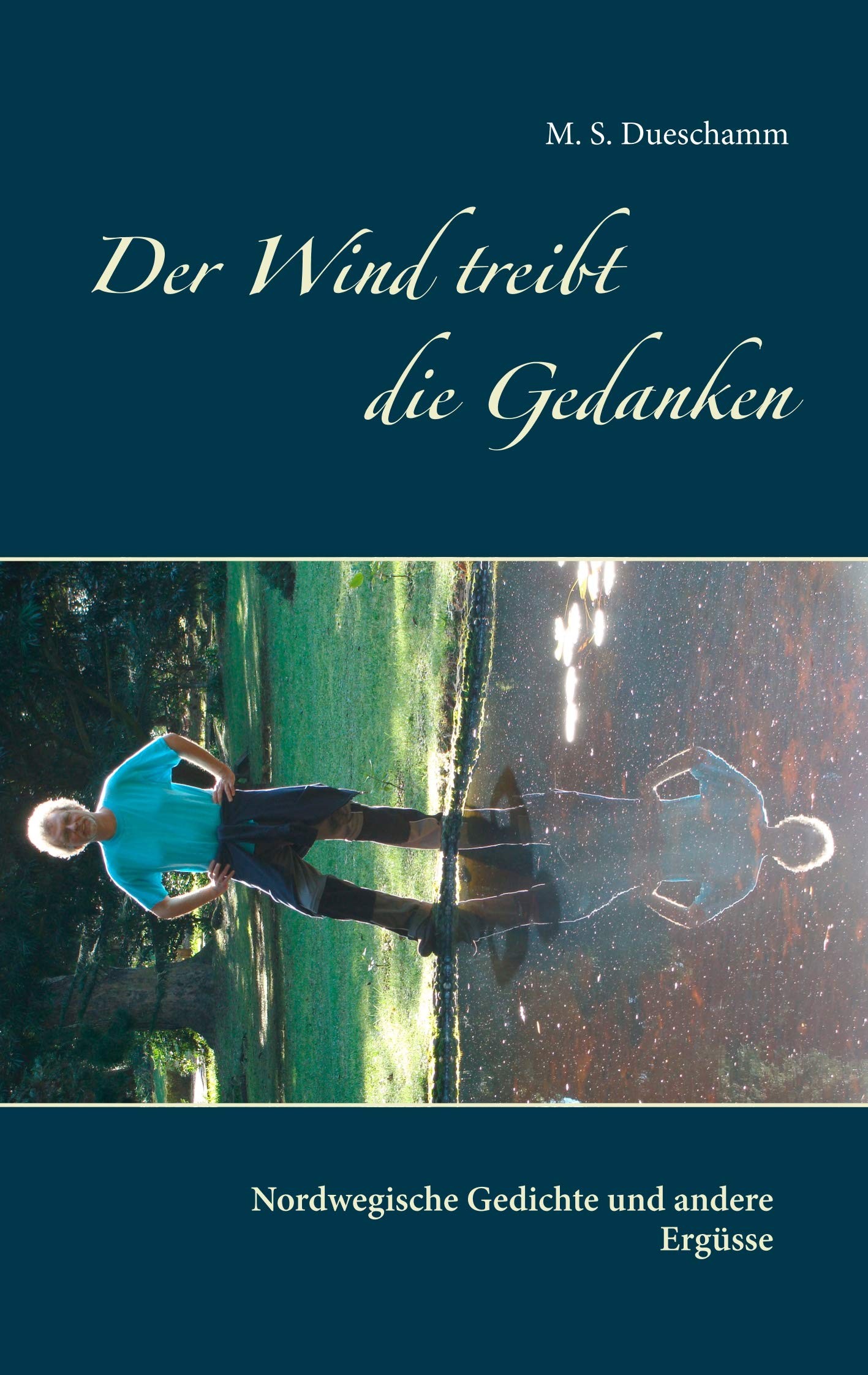Der Wind treibt die Gedanken Poetry