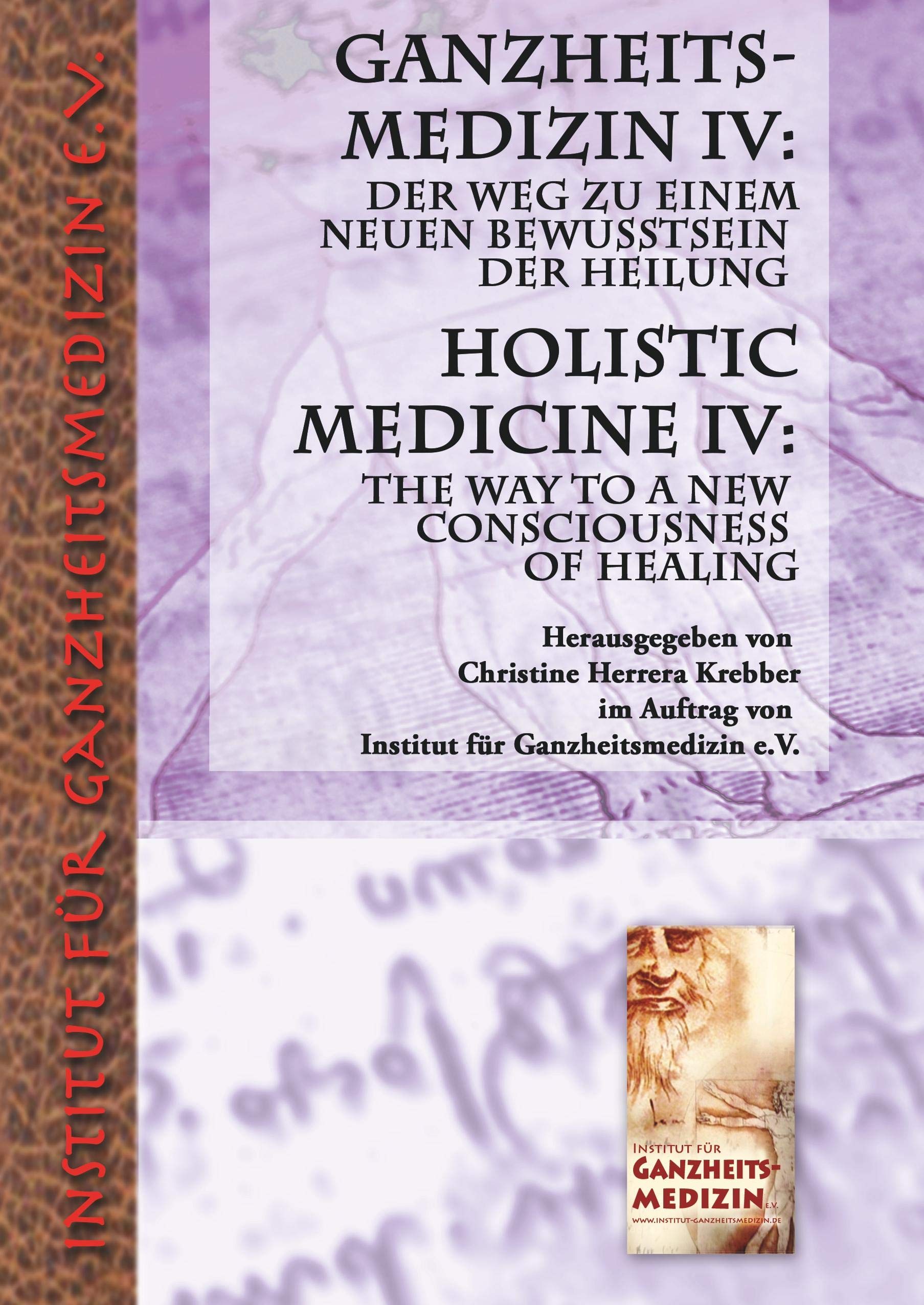 Ganzheitsmedizin IV: Der Weg zu einem neuen Bewusstsein der Heilung Health, Nutrition & Fitness
