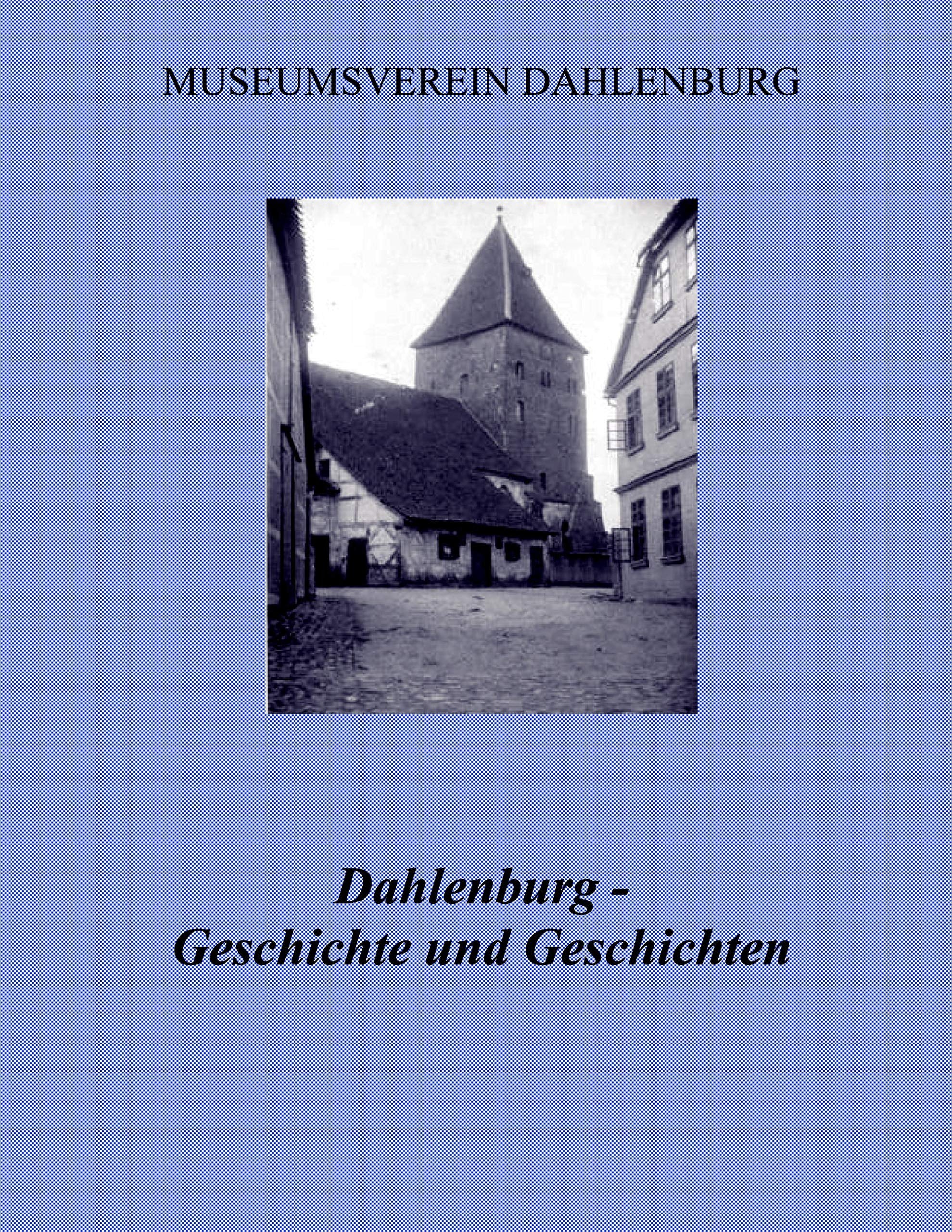 Dahlenburg - Geschichte und Geschichten Politics & History