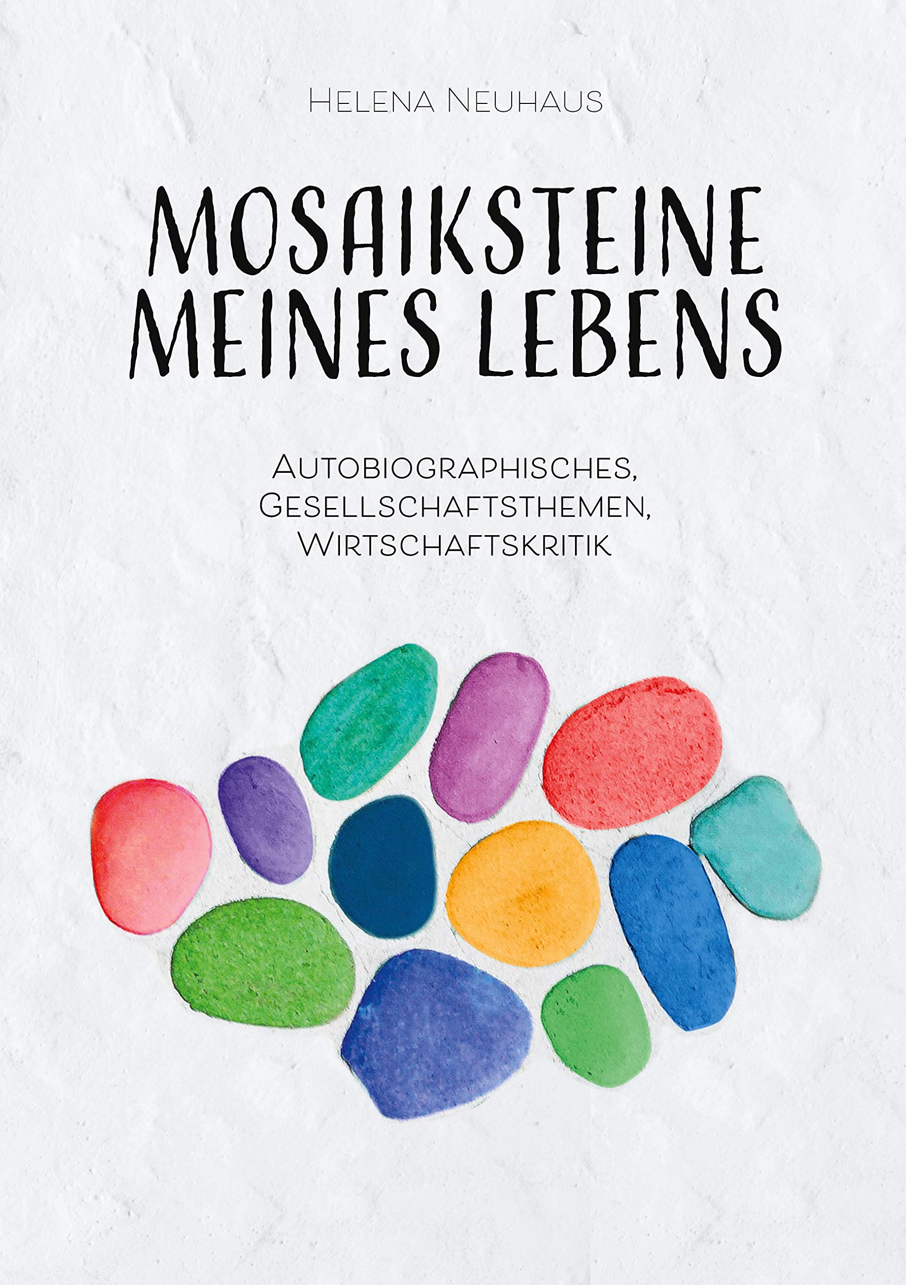 Mosaiksteine meines Lebens Essays & Short Stories