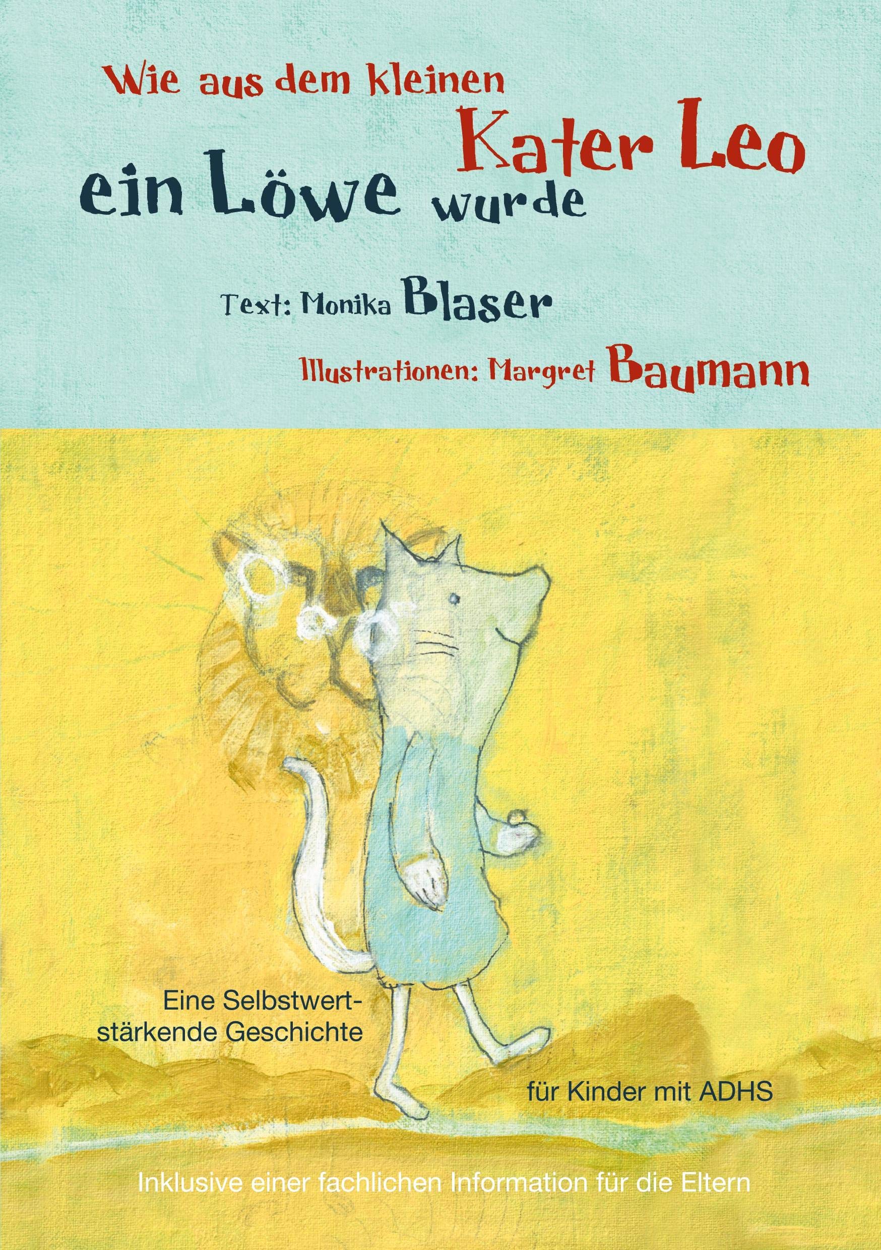 Wie aus dem kleinen Kater Leo ein Löwe wurde Medicine