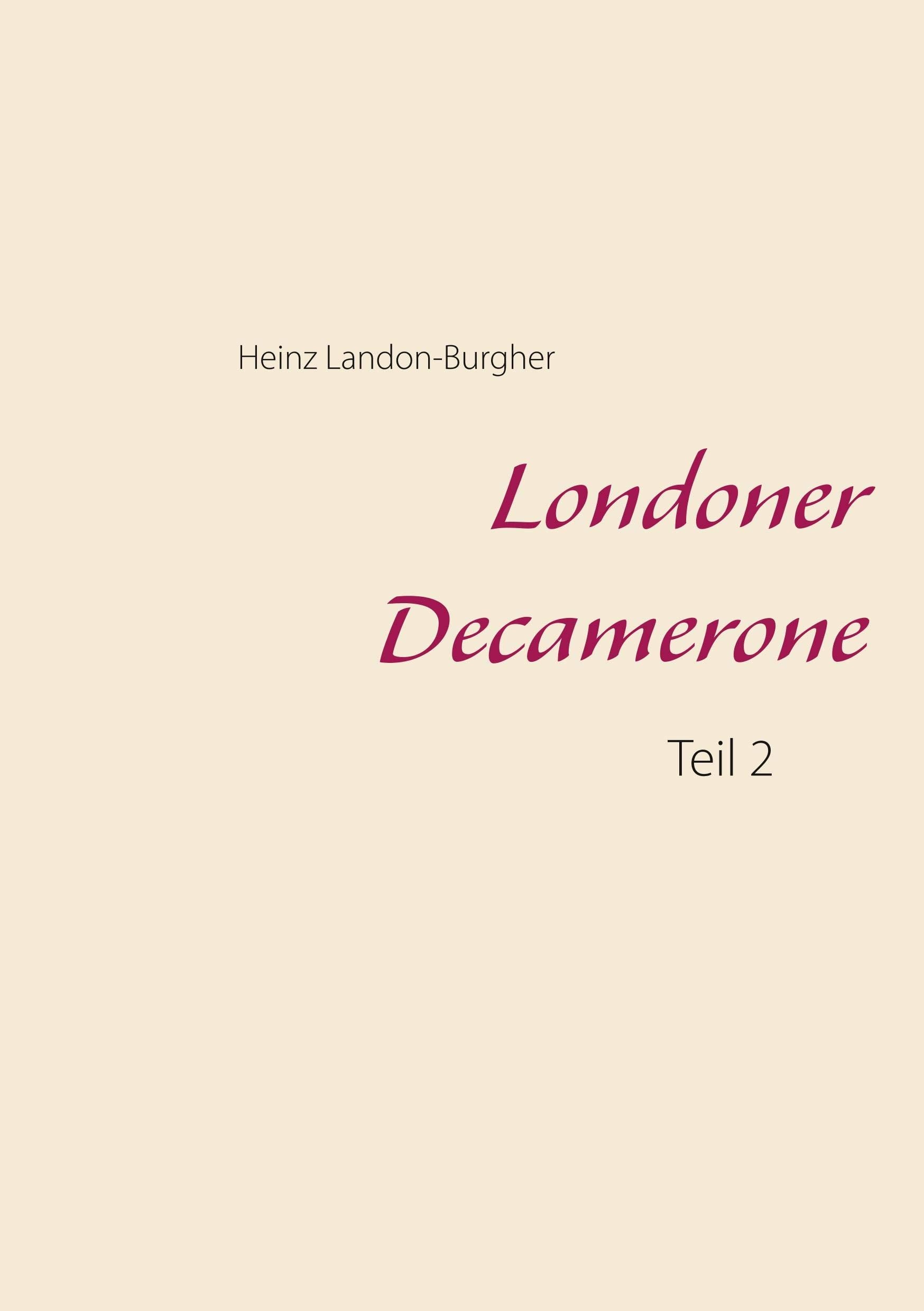 Londoner Decamerone: Teil 2 Historical Fiction