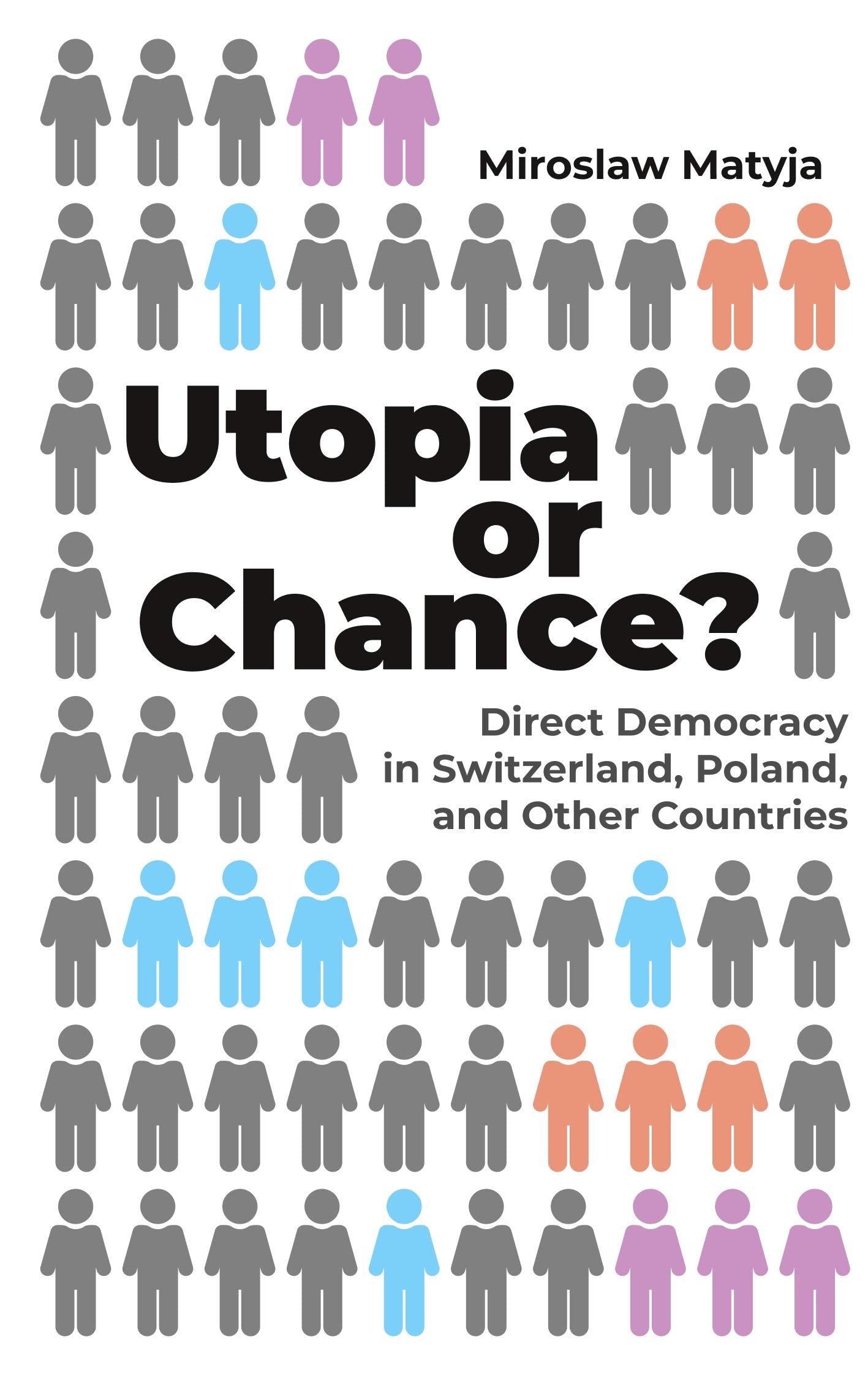Utopia or Chance?: Direct Democracy in Switzerland, Poland, and Other Countries Law