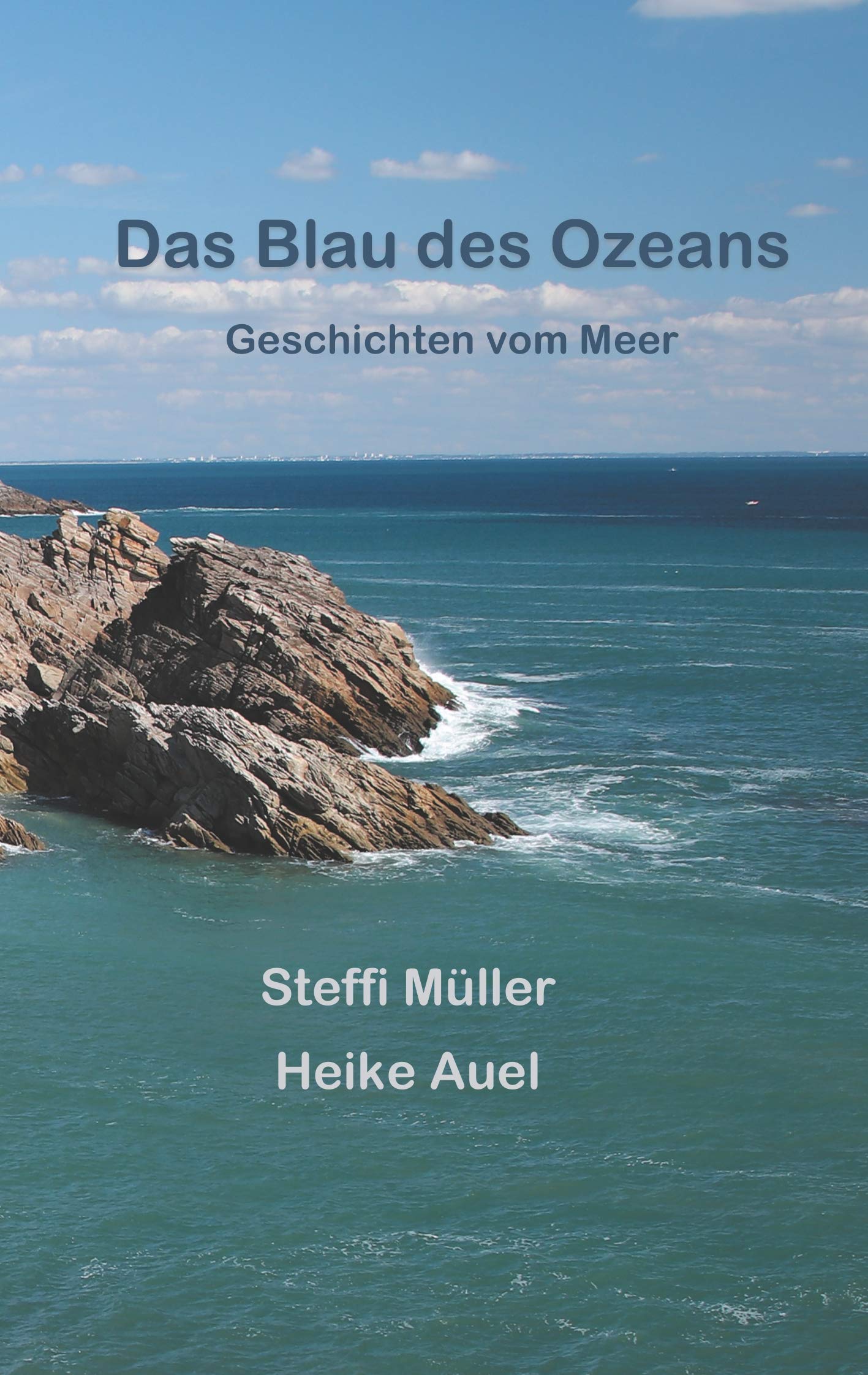 Das Blau des Ozeans: Geschichten vom Meer Essays & Short Stories
