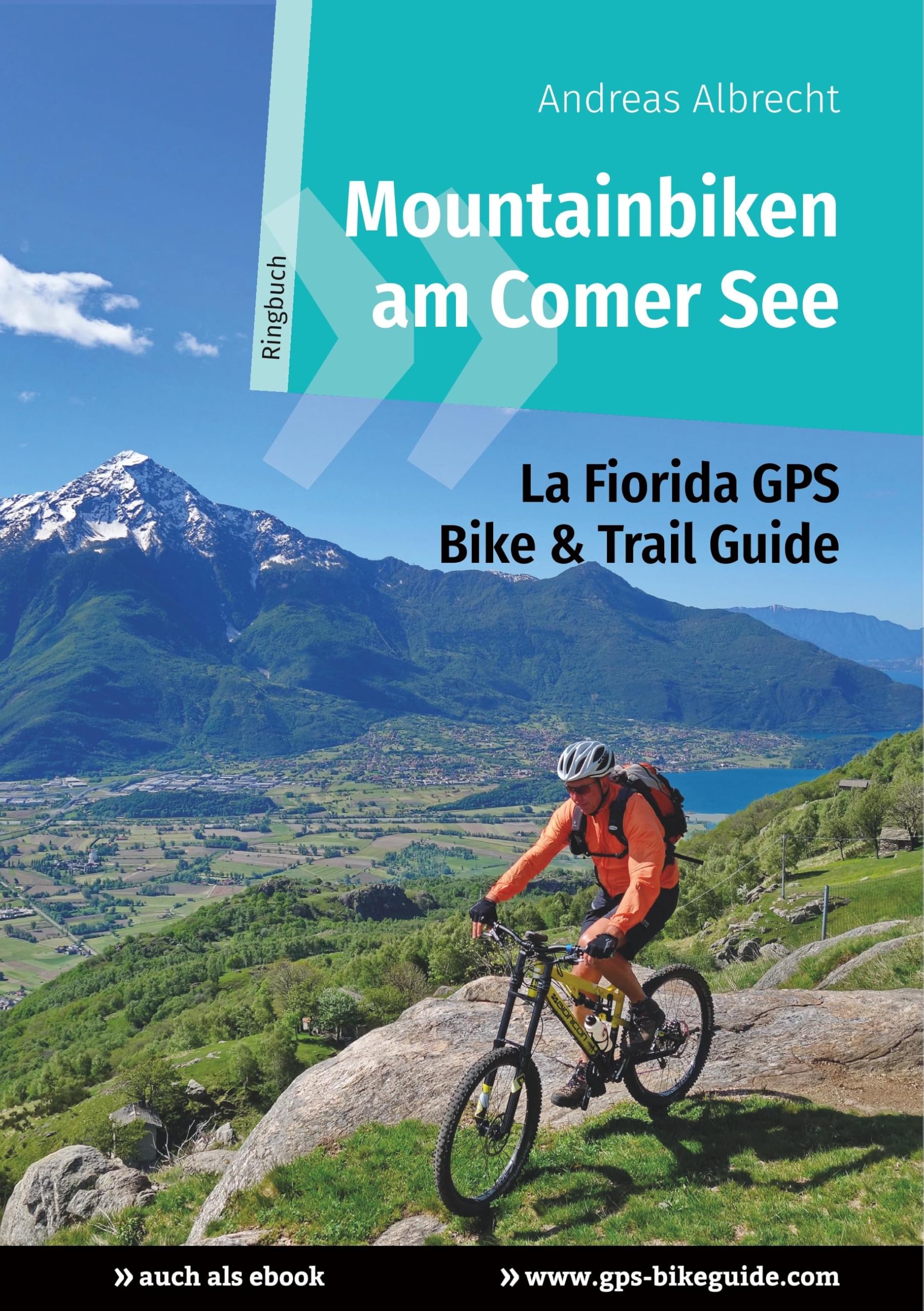 Mountainbiken am Comer See: La Fiorida GPS Bike & Trail Guide (GPS Bikeguides für Mountainbiker) Leisure, Home & Garden