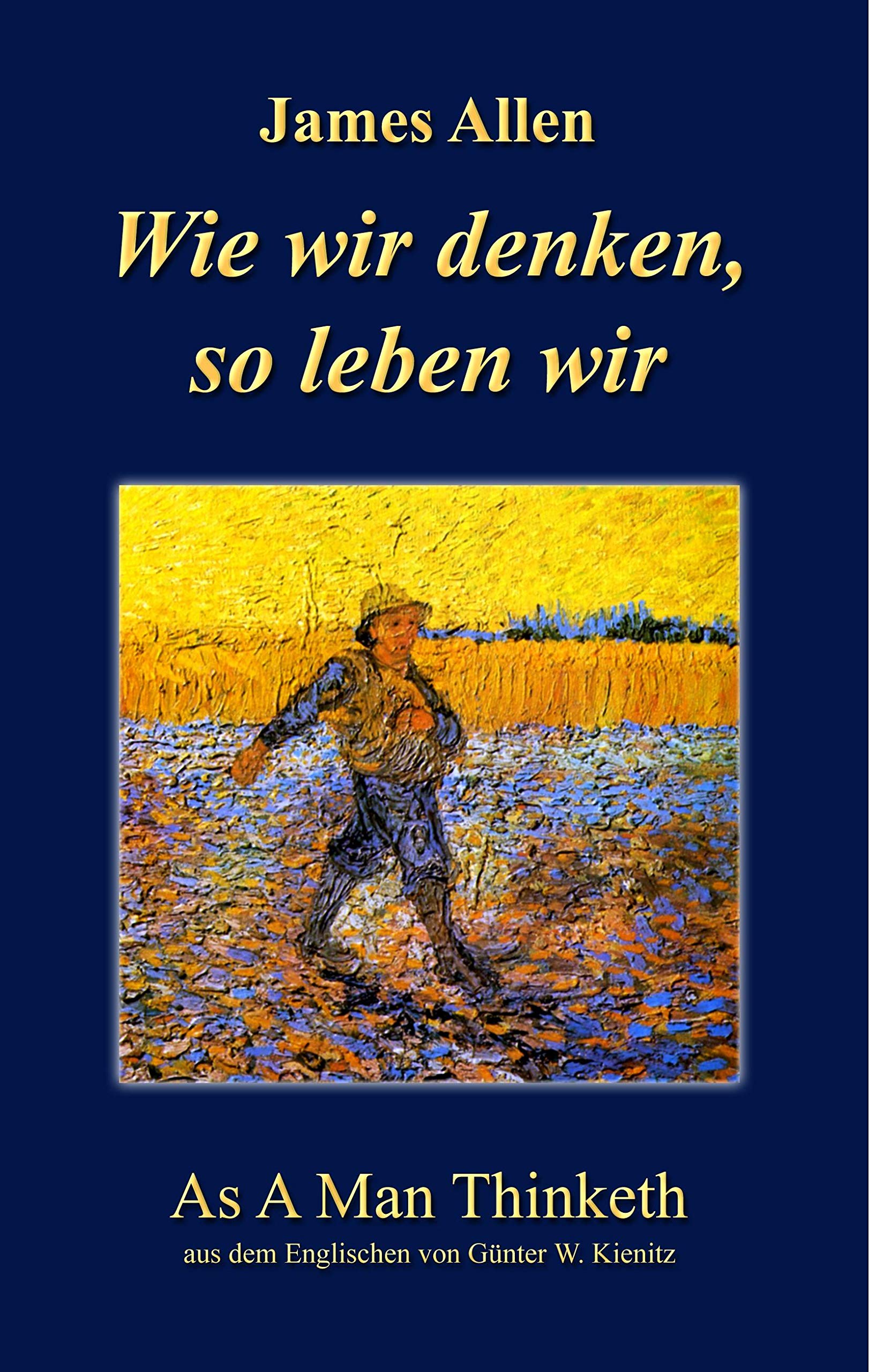 Wie wir denken, so leben wir Lifestyle