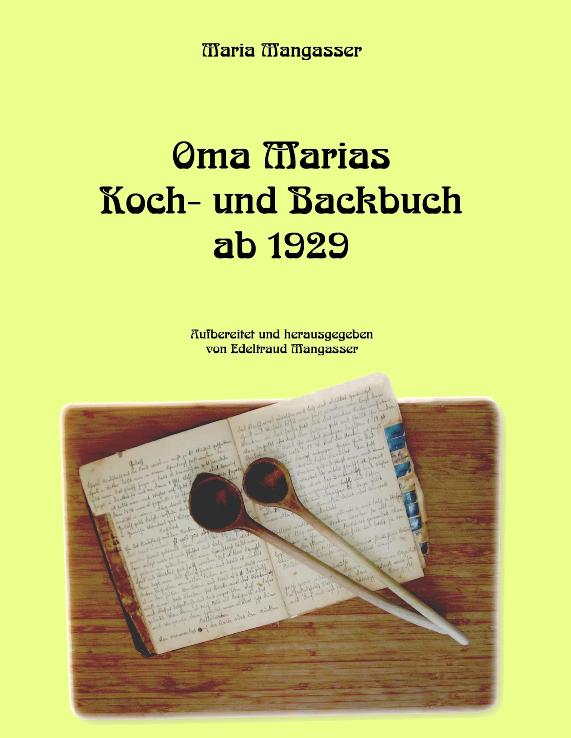 Oma Marias Koch- und Backbuch ab 1929 Leisure, Home & Garden