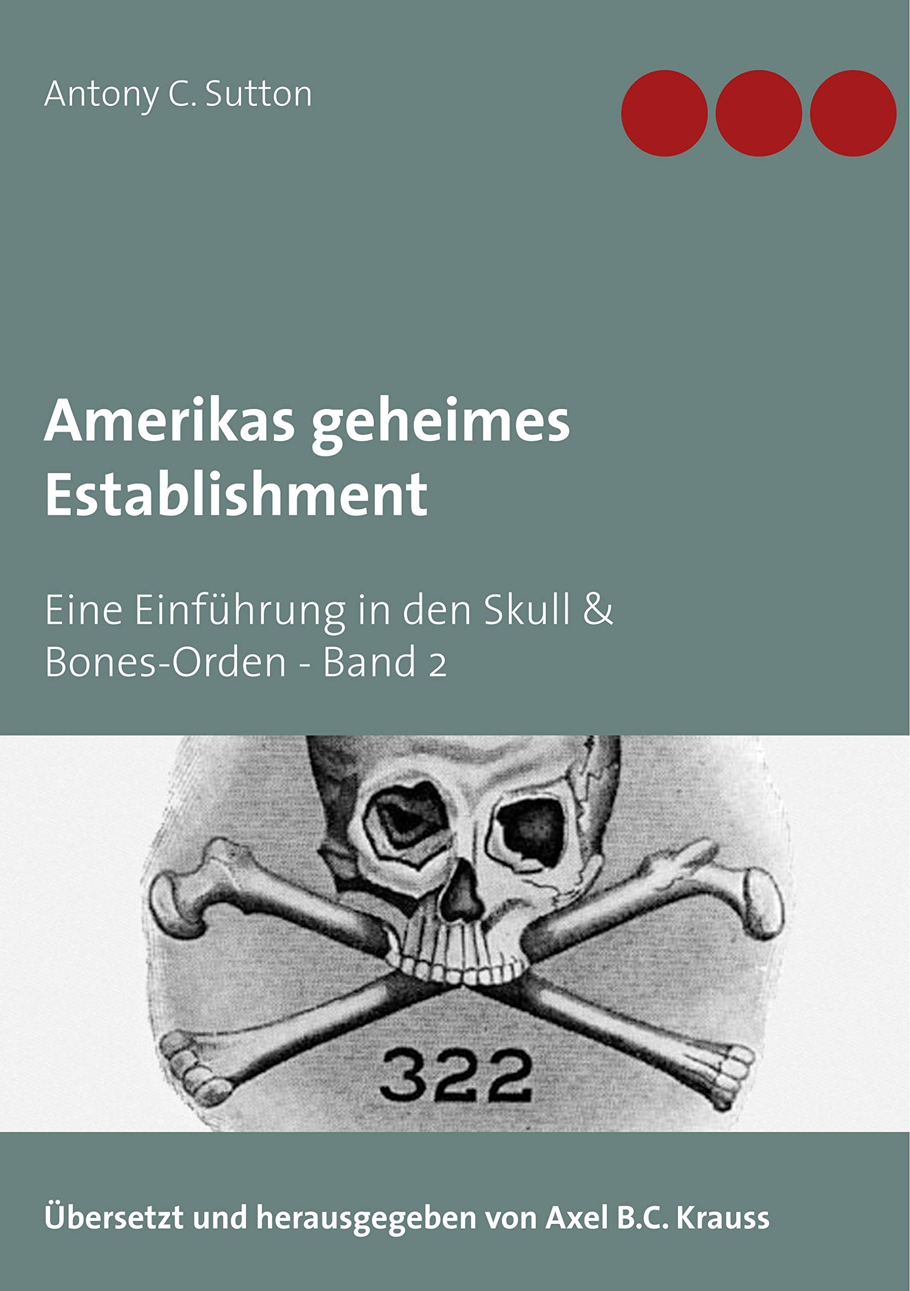 Amerikas geheimes Establishment: Eine Einführung in den Skull & Bones-Orden book