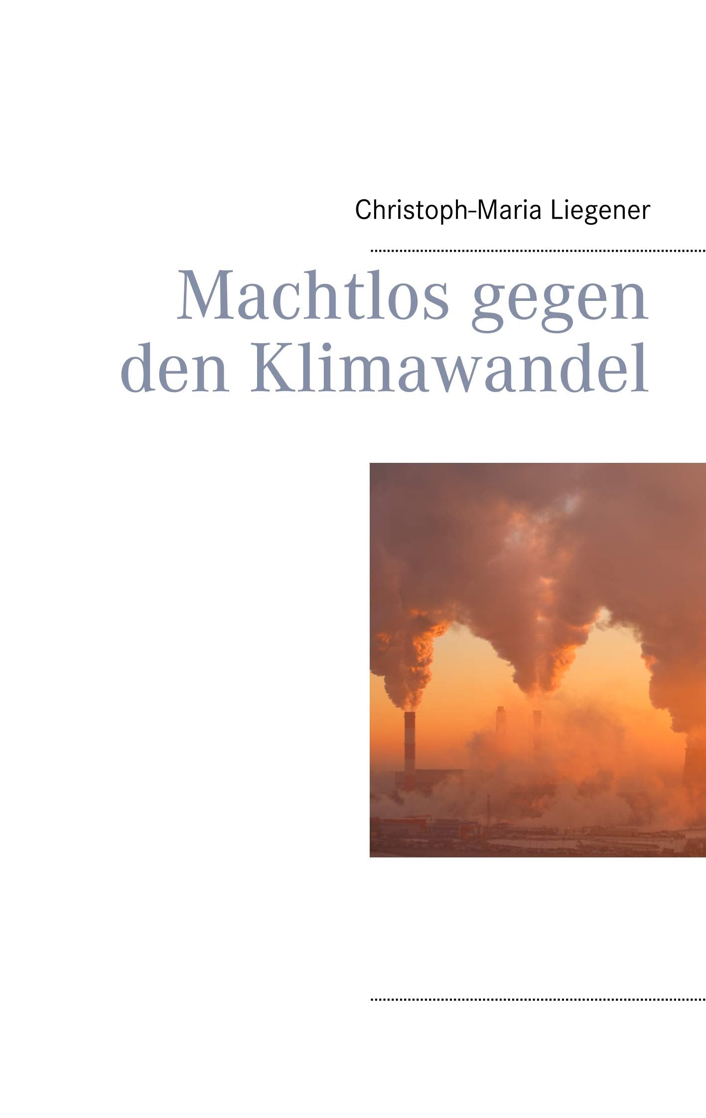 Machtlos gegen den Klimawandel Psychology