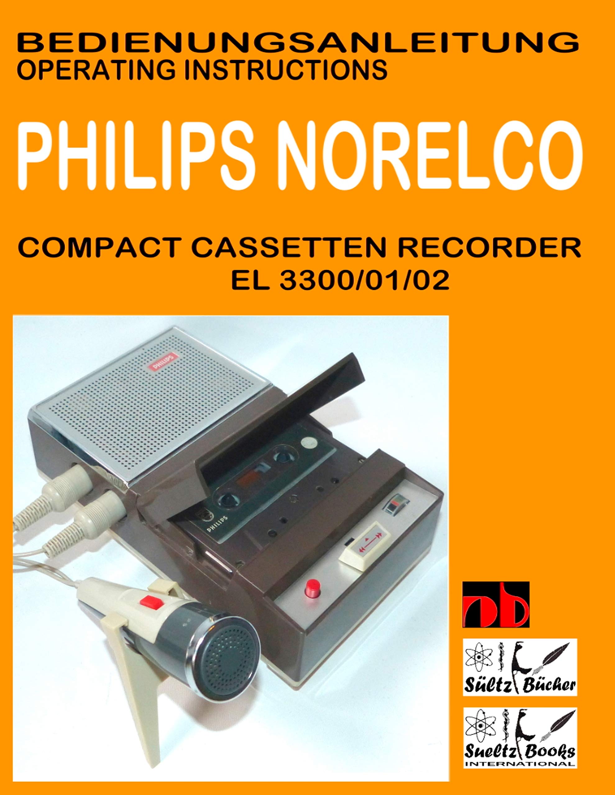 Compact Cassetten Recorder Bedienungsanleitung PHILIPS NORELCO EL 3300/01/02 Operating instructions by SUELTZ BUECHER Hobbies & Crafts