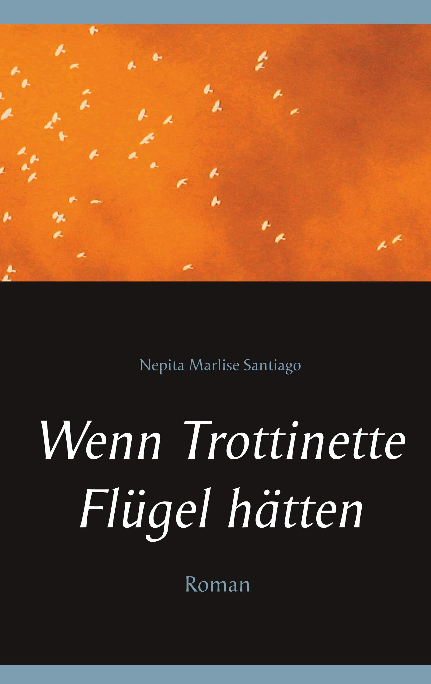 Wenn Trottinette Flügel hätten Contemporary literature