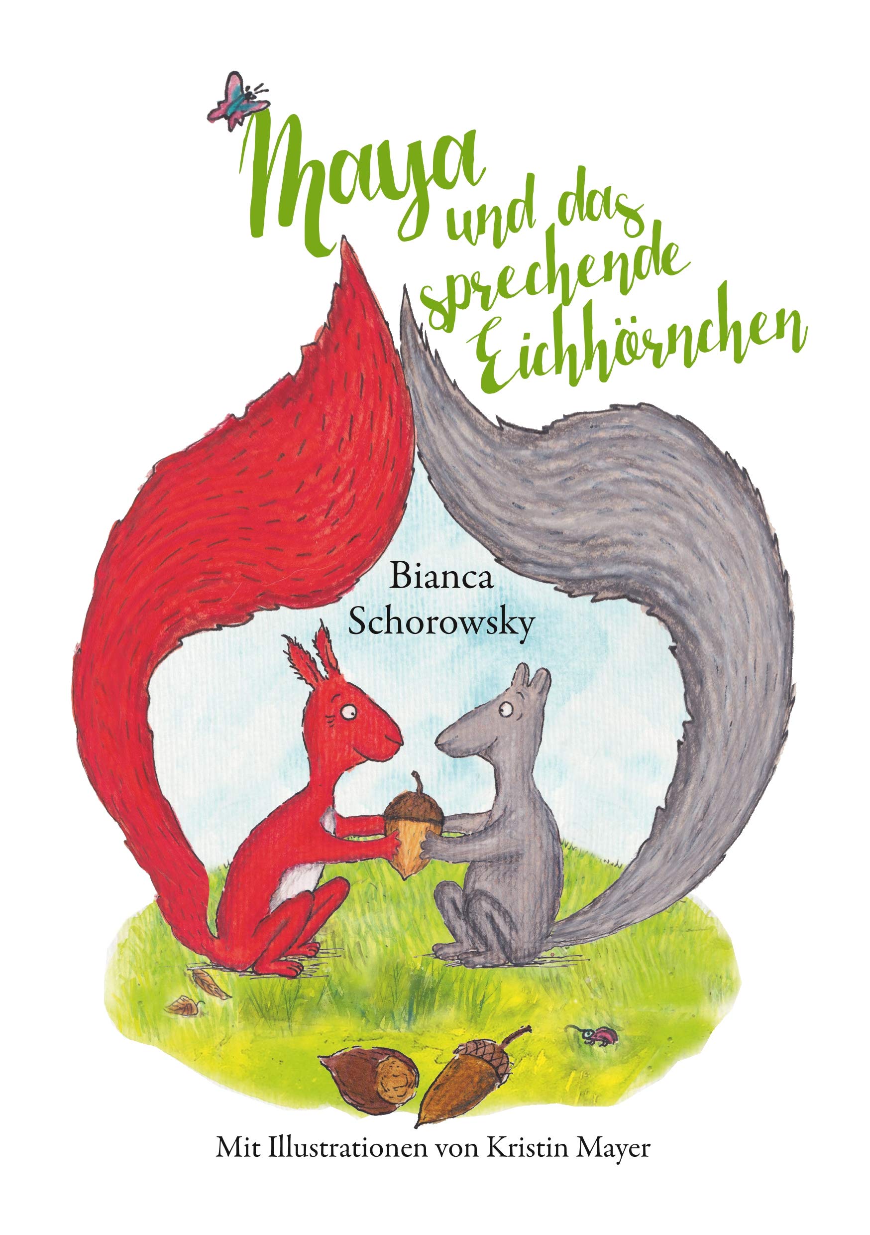 Maya und das sprechende Eichhörnchen Novels & Short Stories