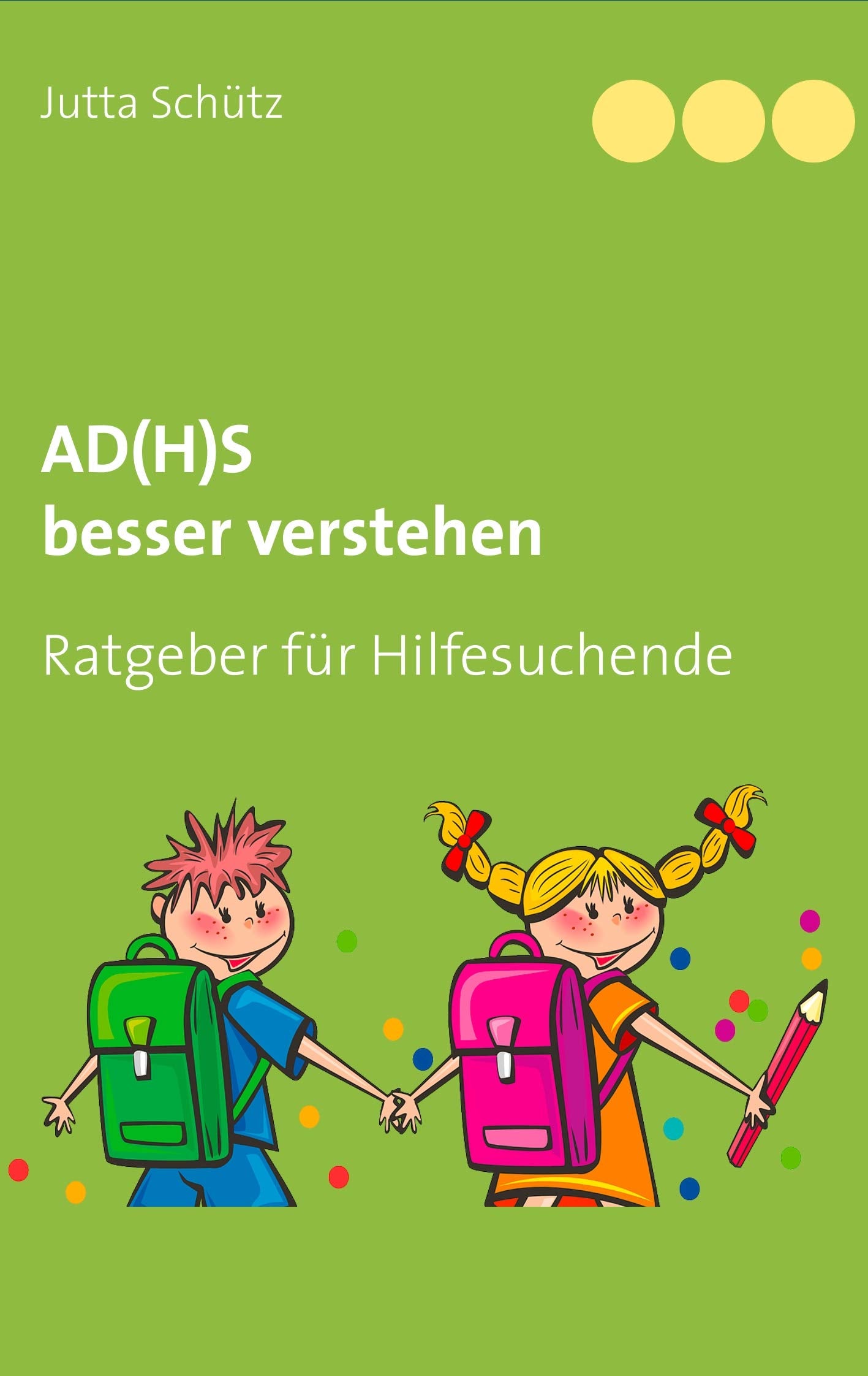 AD(H)S besser verstehen: Ratgeber für Hilfesuchende Medicine
