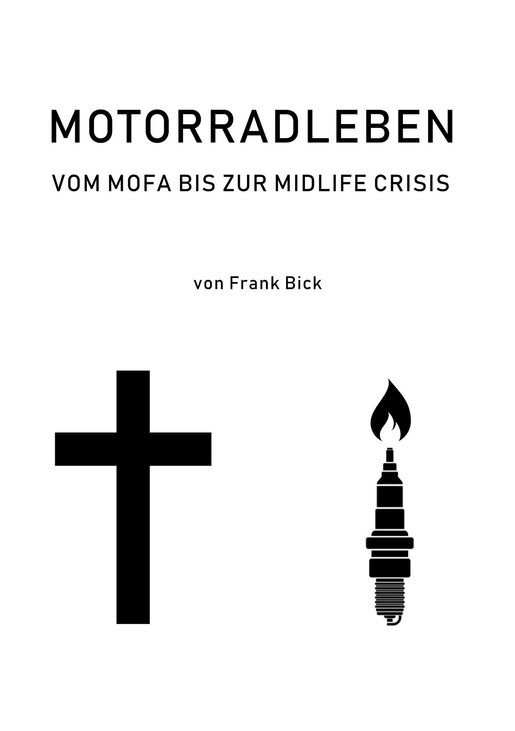Motorradleben: Vom Mofa bis zur Midlife Crisis Politics & Society