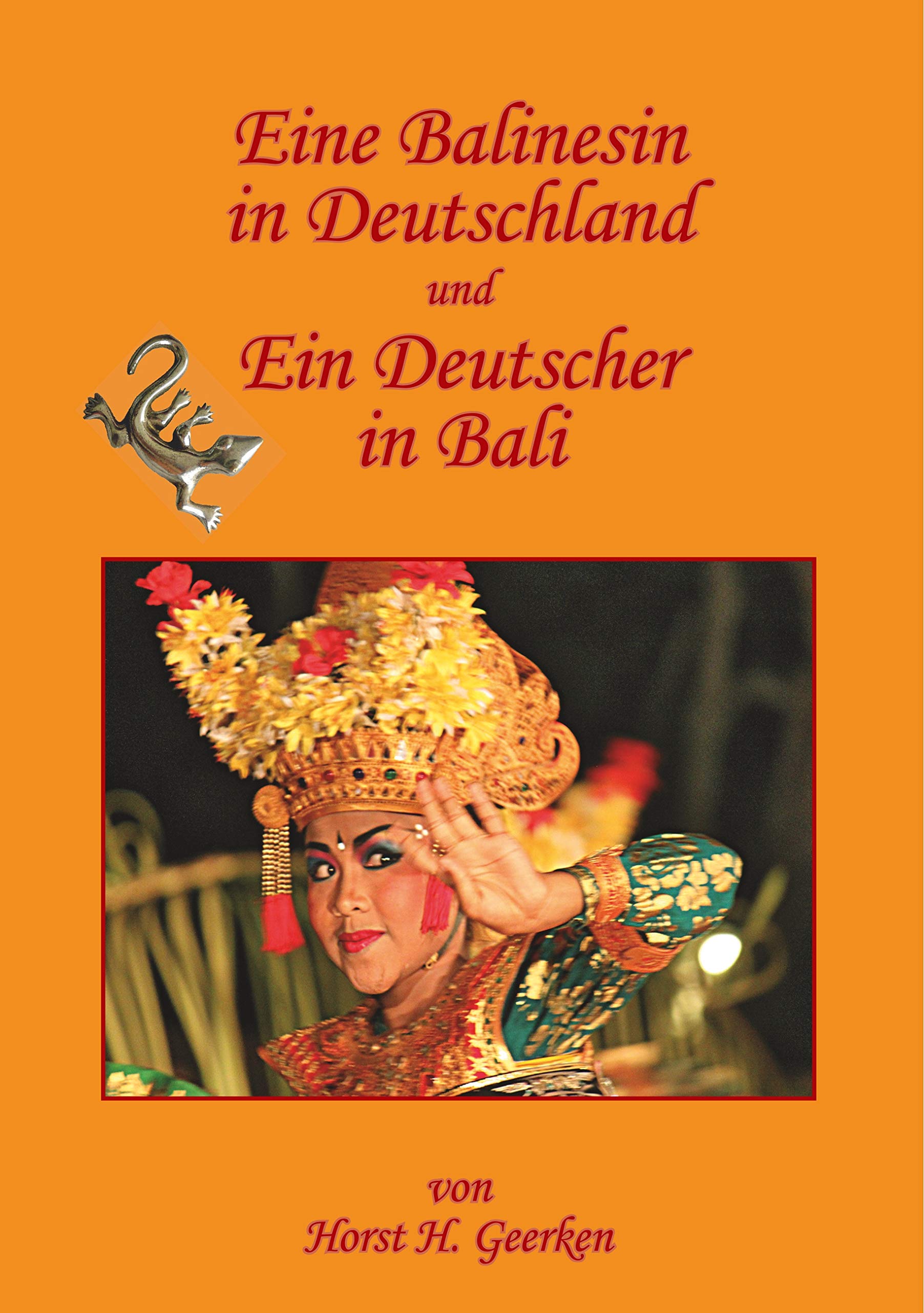 Eine Balinesin in Deutschland und Ein Deutscher in Bali book