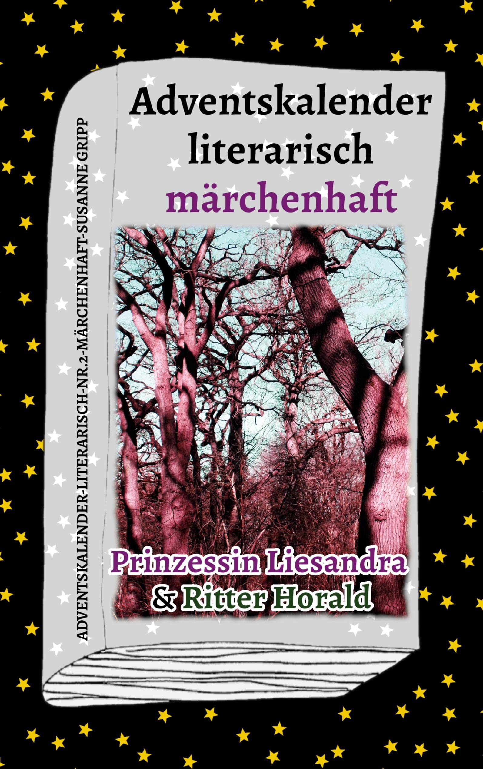 Adventskalender literarisch märchenhaft: Prinzessin Liesandra & Ritter Horald Fairy Tales & Legends