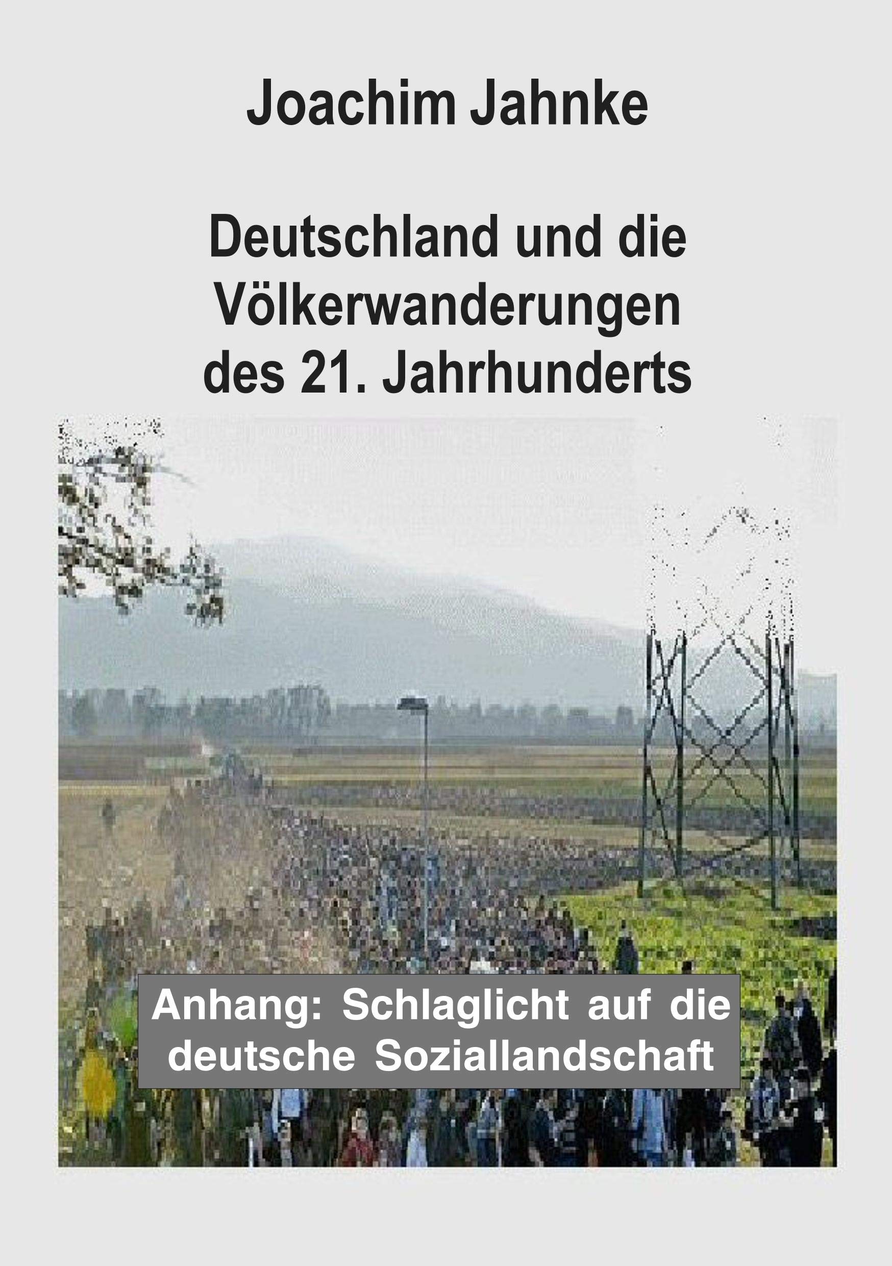 Deutschland und die Völkerwanderungen des 21. Jahrhunderts book