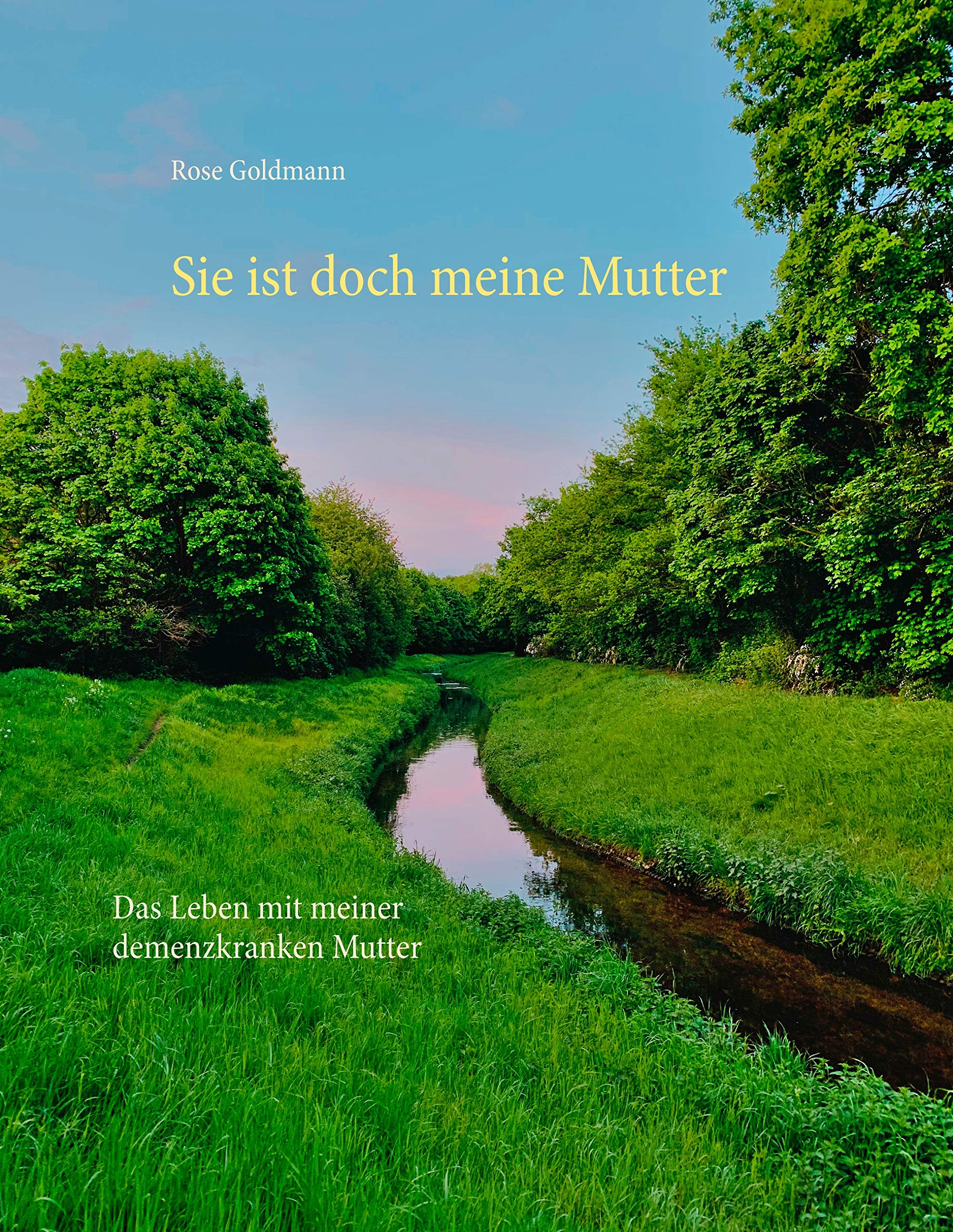 Sie ist doch meine Mutter: Das Leben mit meiner demenzkranken Mutter Medicine