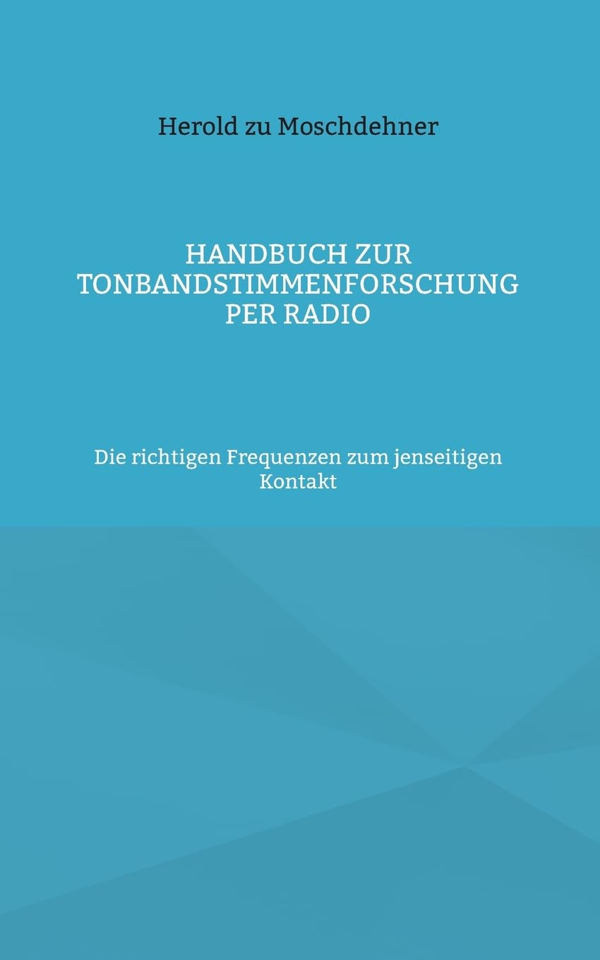 Handbuch zur Tonbandstimmenforschung per Radio Religion & Esotericism