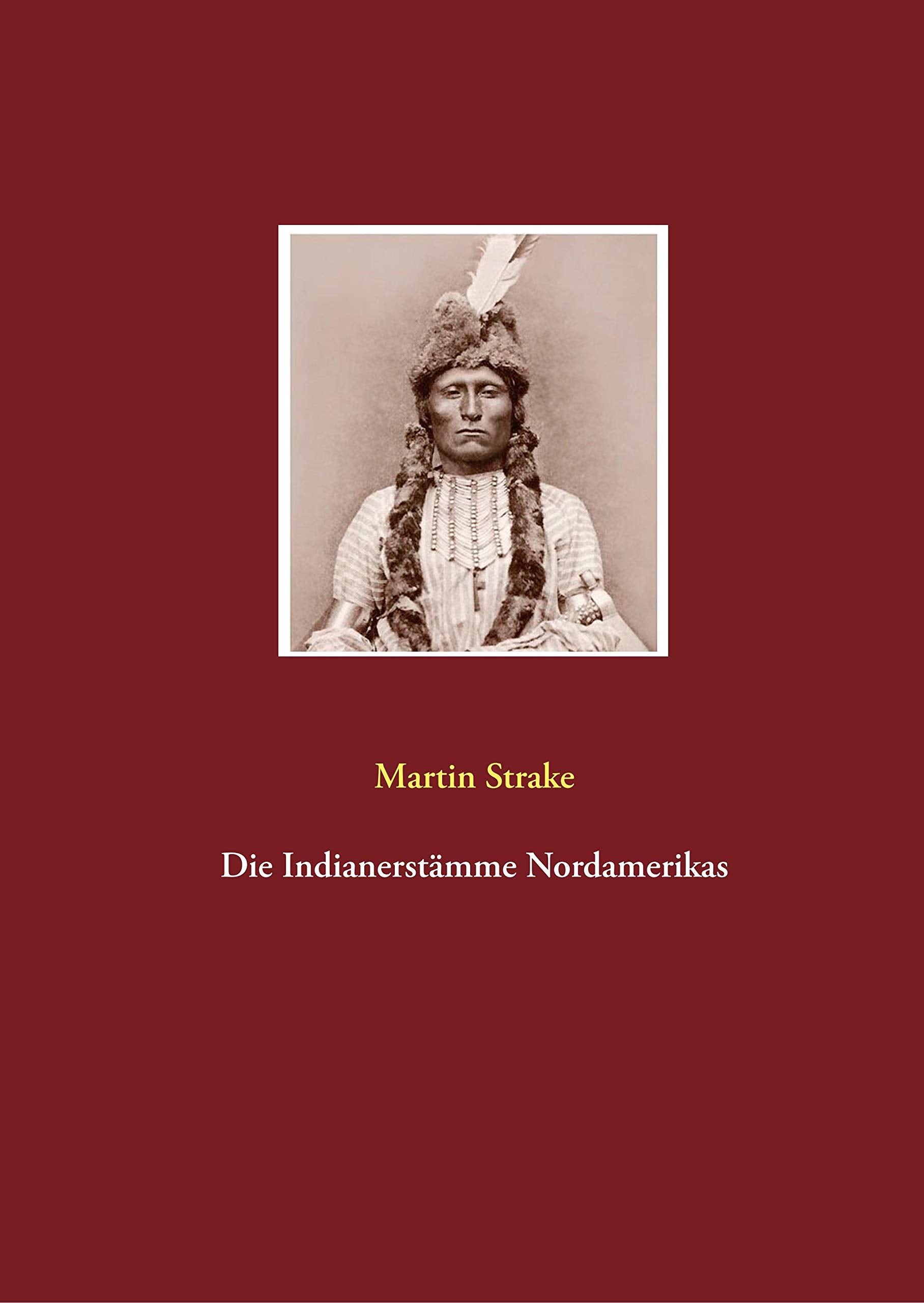 Die Indianerstämme Nordamerikas Politics & History