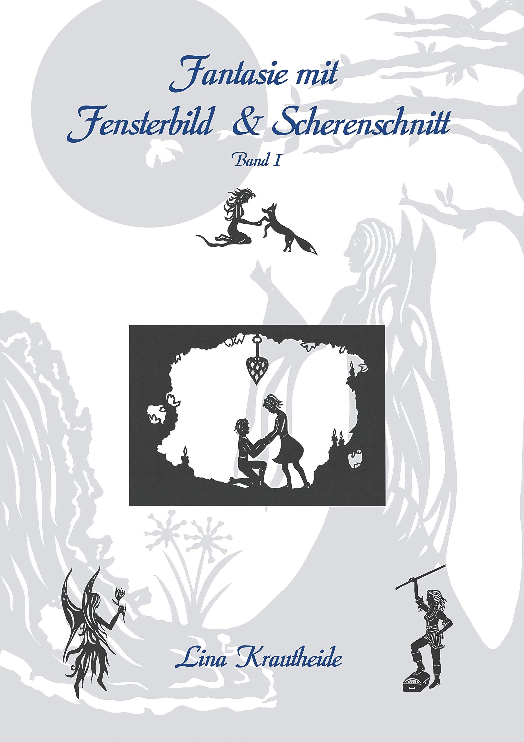 Fantasie mit Fensterbild und Scherenschnitt: Band 1 Hobbies & Crafts