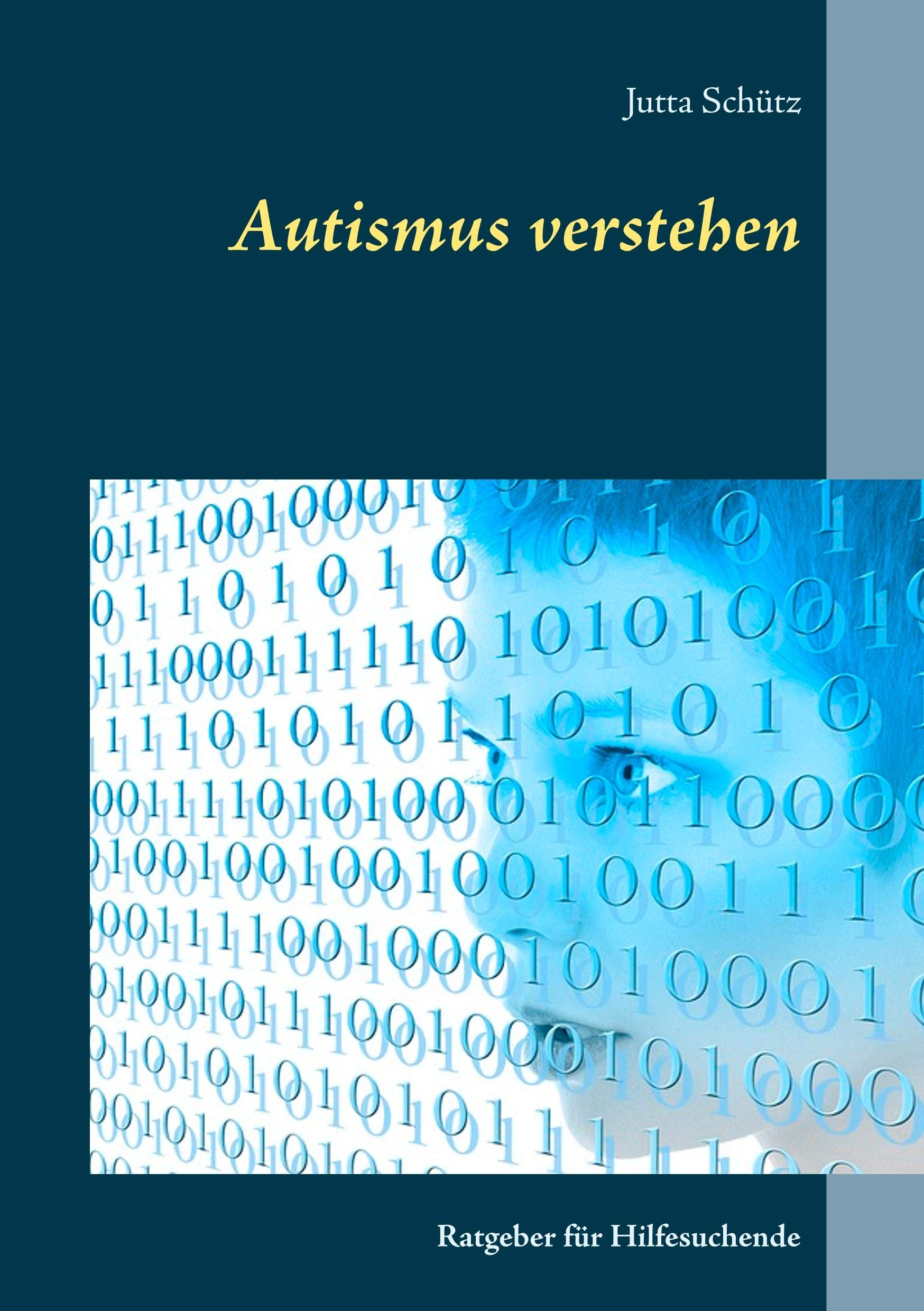 Autismus verstehen: Ratgeber für Hilfesuchende Business, Finance & Career