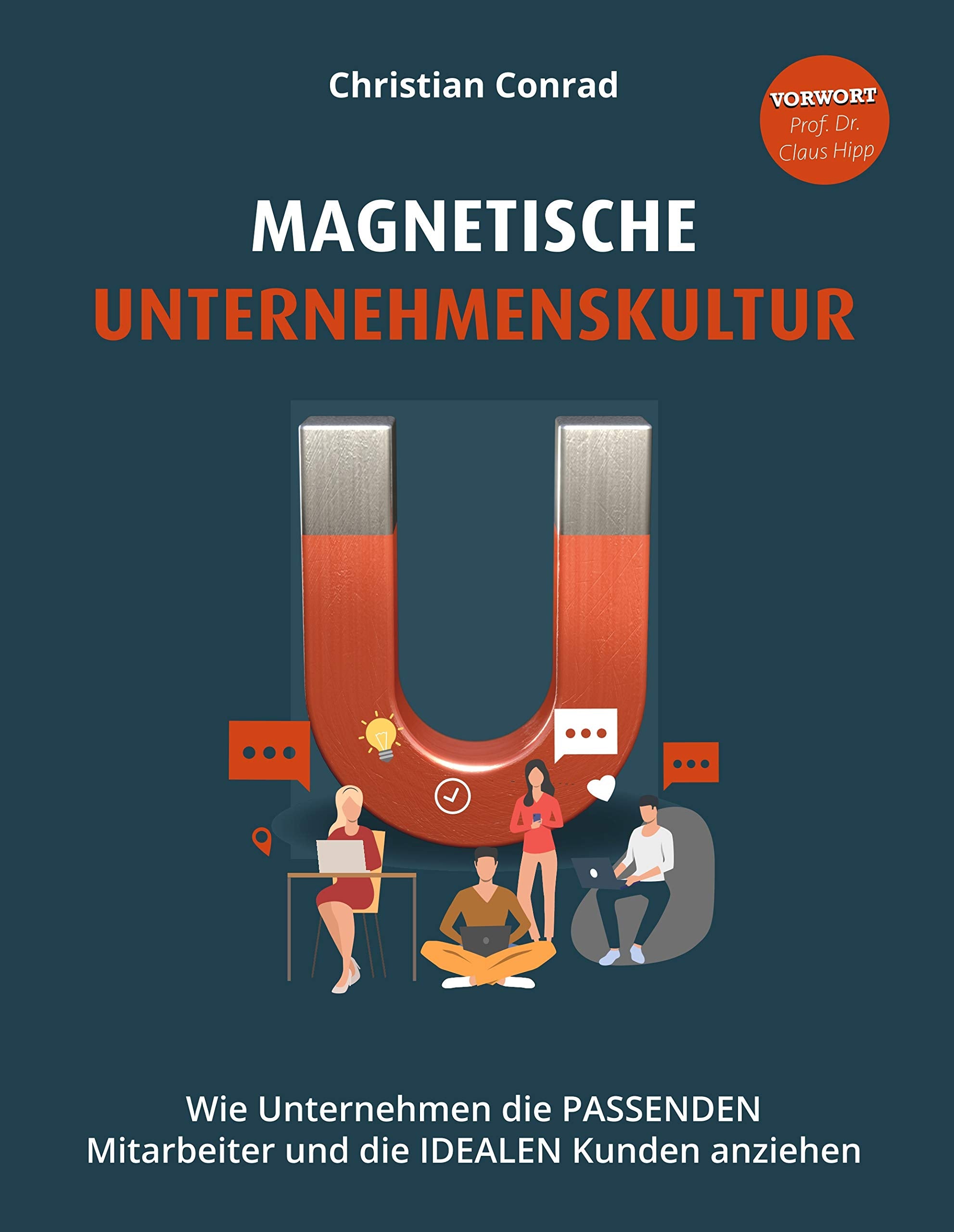 Magnetische Unternehmenskultur Law